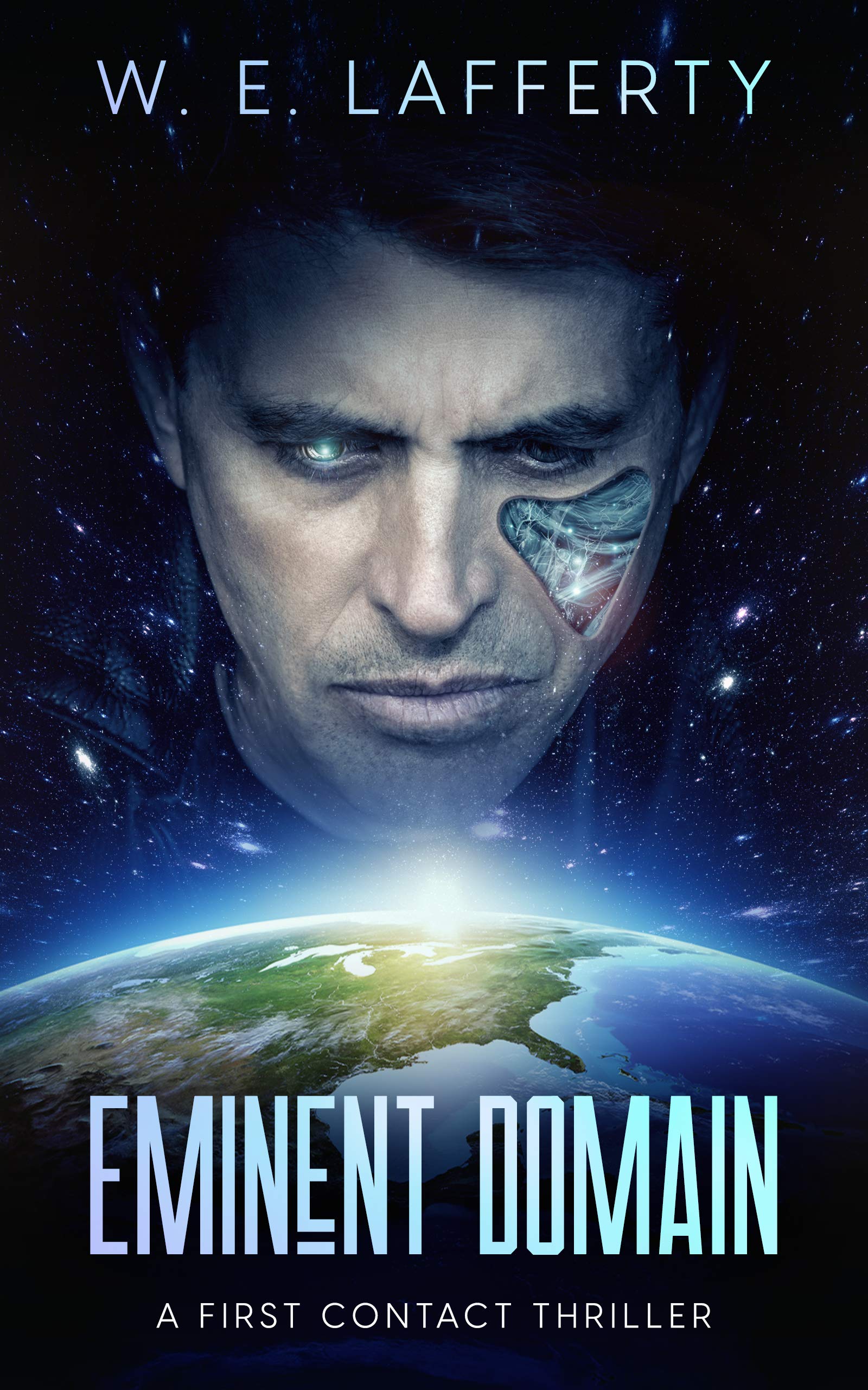 Eminent Domain A Science Fiction Thriller by W.E. Lafferty Goodreads