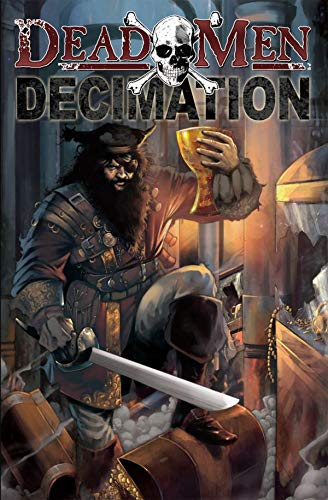 Dead Men: Decimation: Preview by Dwight L. MacPherson | Goodreads