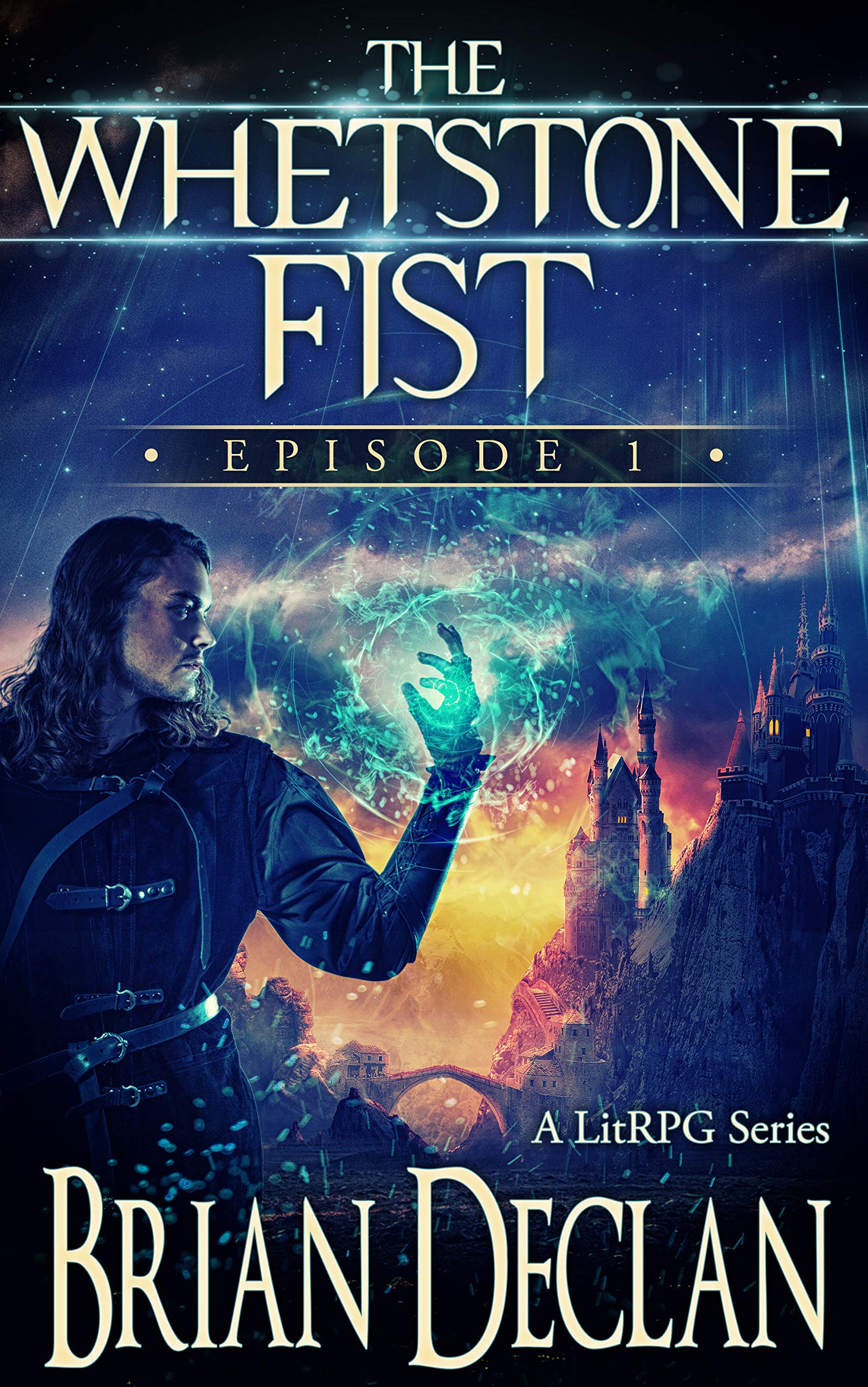 The Whetstone Fist - A LitRPG Series: Episode 1