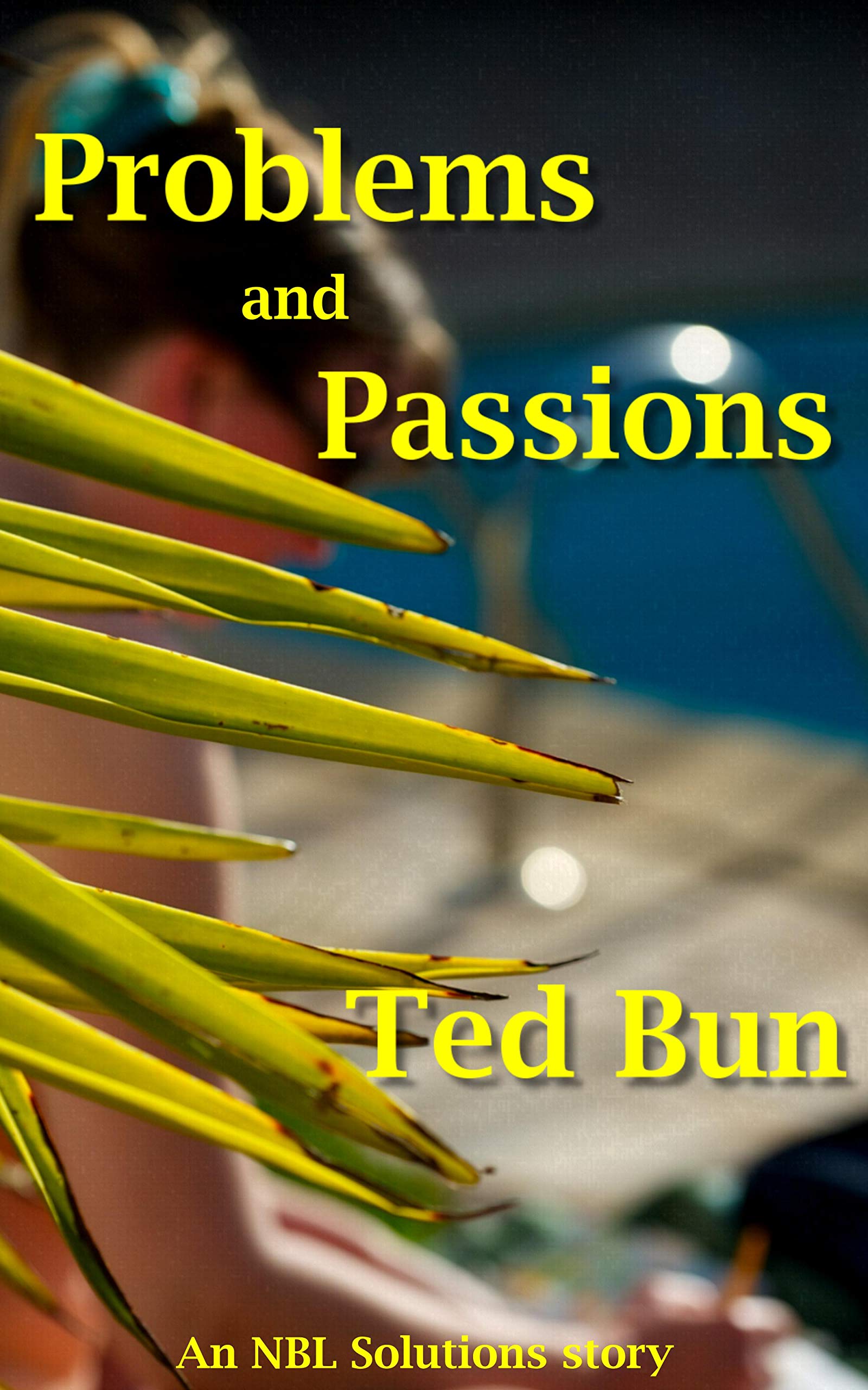 Problems and Passions