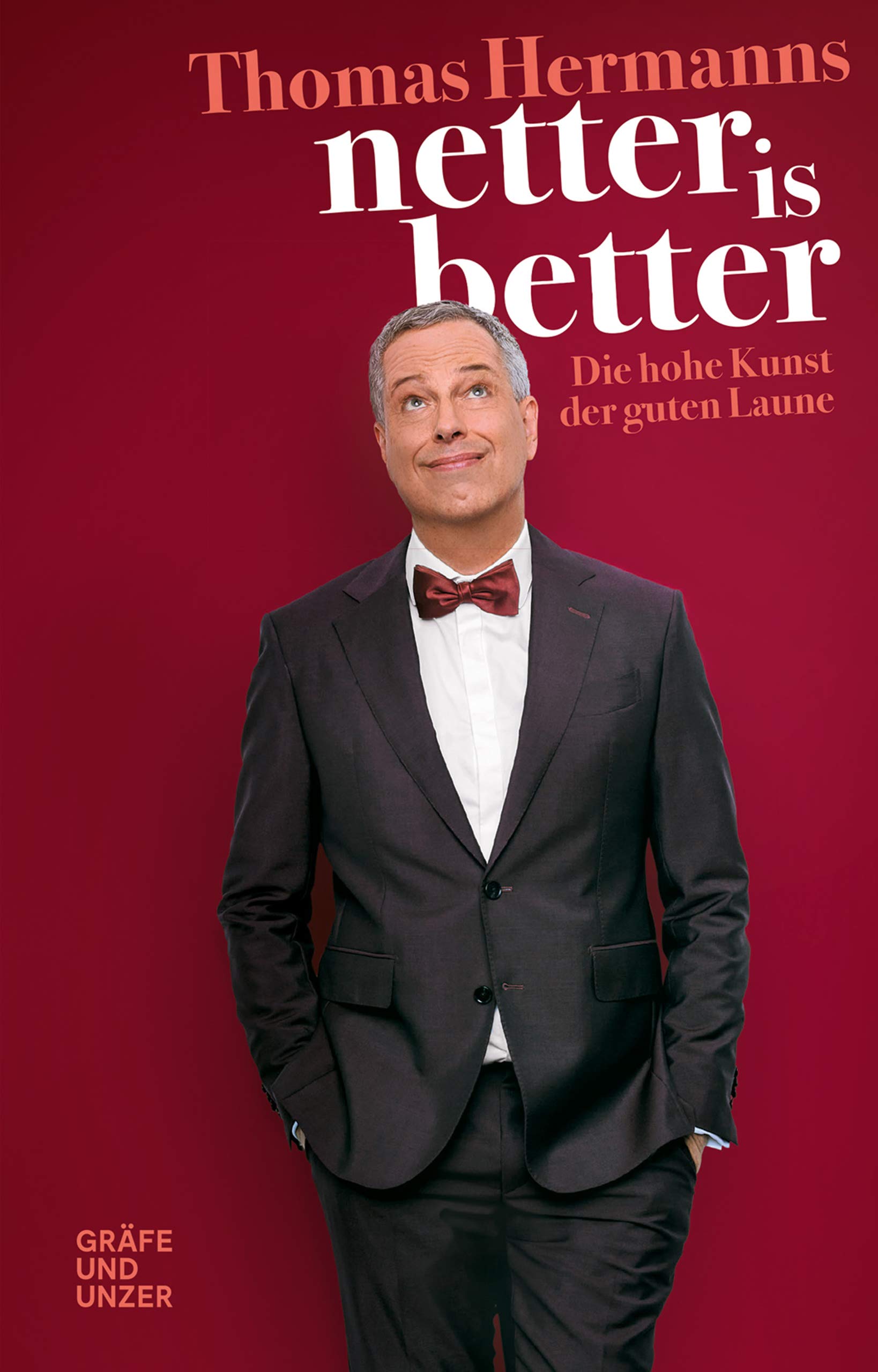 Thomas Netter Netter is better: Die hohe Kunst der guten Laune (Gräfe und Unzer ...