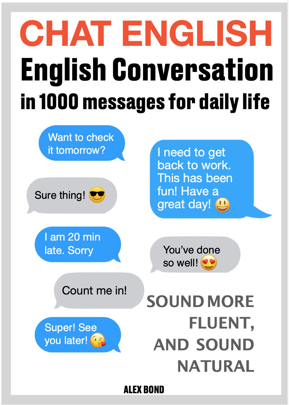 CHAT ENGLISH English Conversation In 1000 Messages For Daily Life Be CHAT ENGLISH English Conversation In 1000 Messages For Daily Life Be