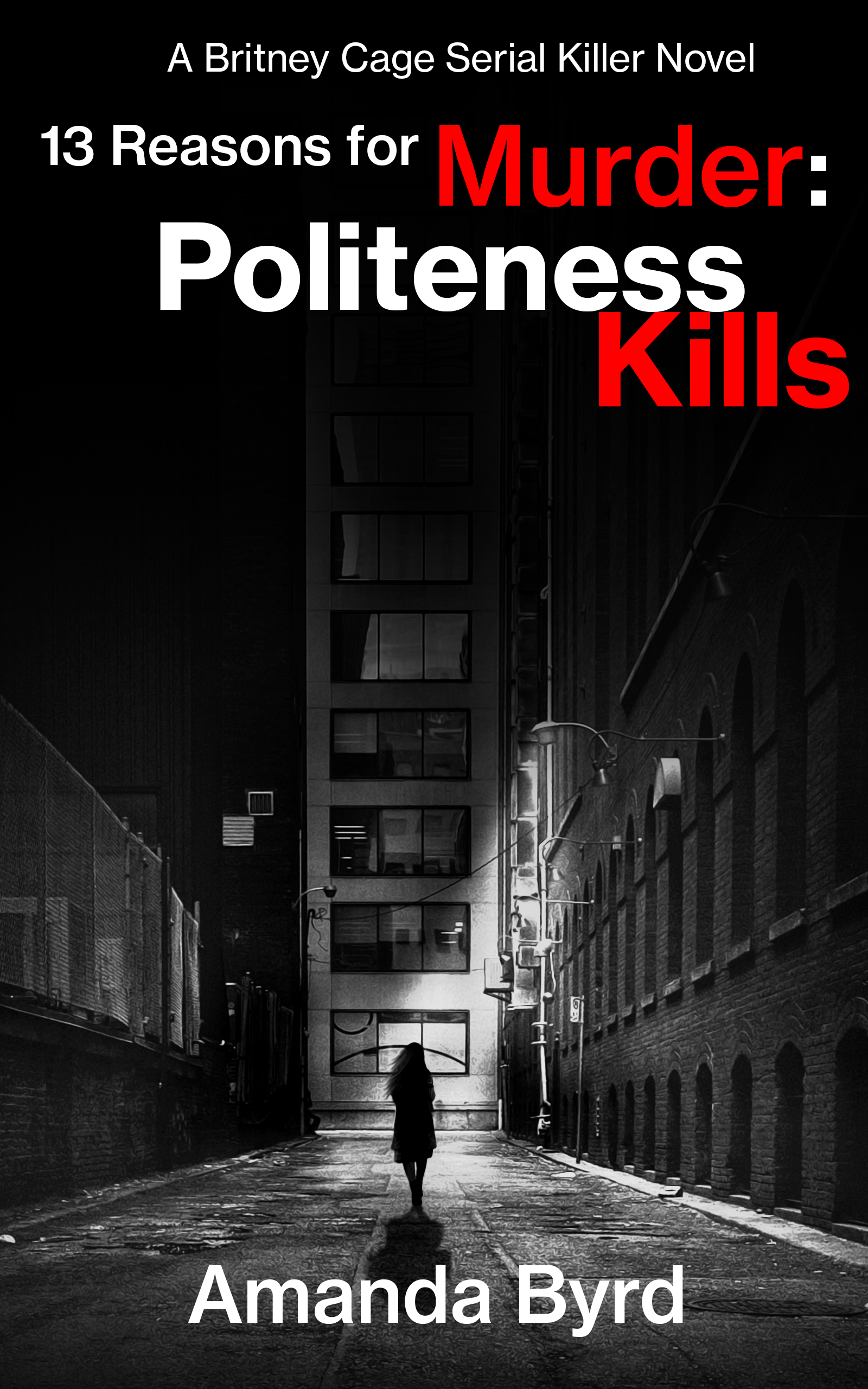 Politeness Kills