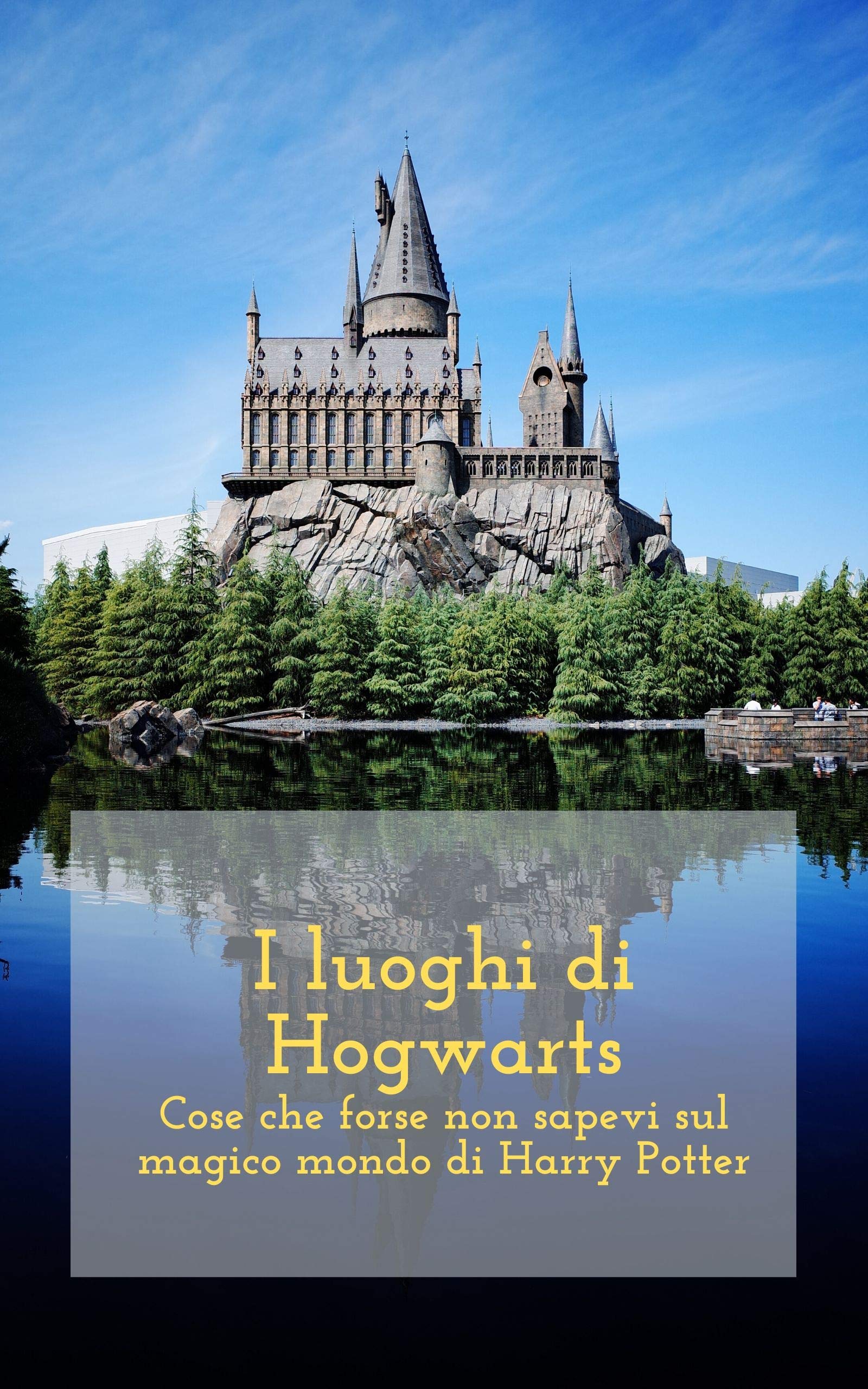 I Luoghi Di Hogwarts Cose Che Forse Non Sapevi Sul Magico Mondo Di