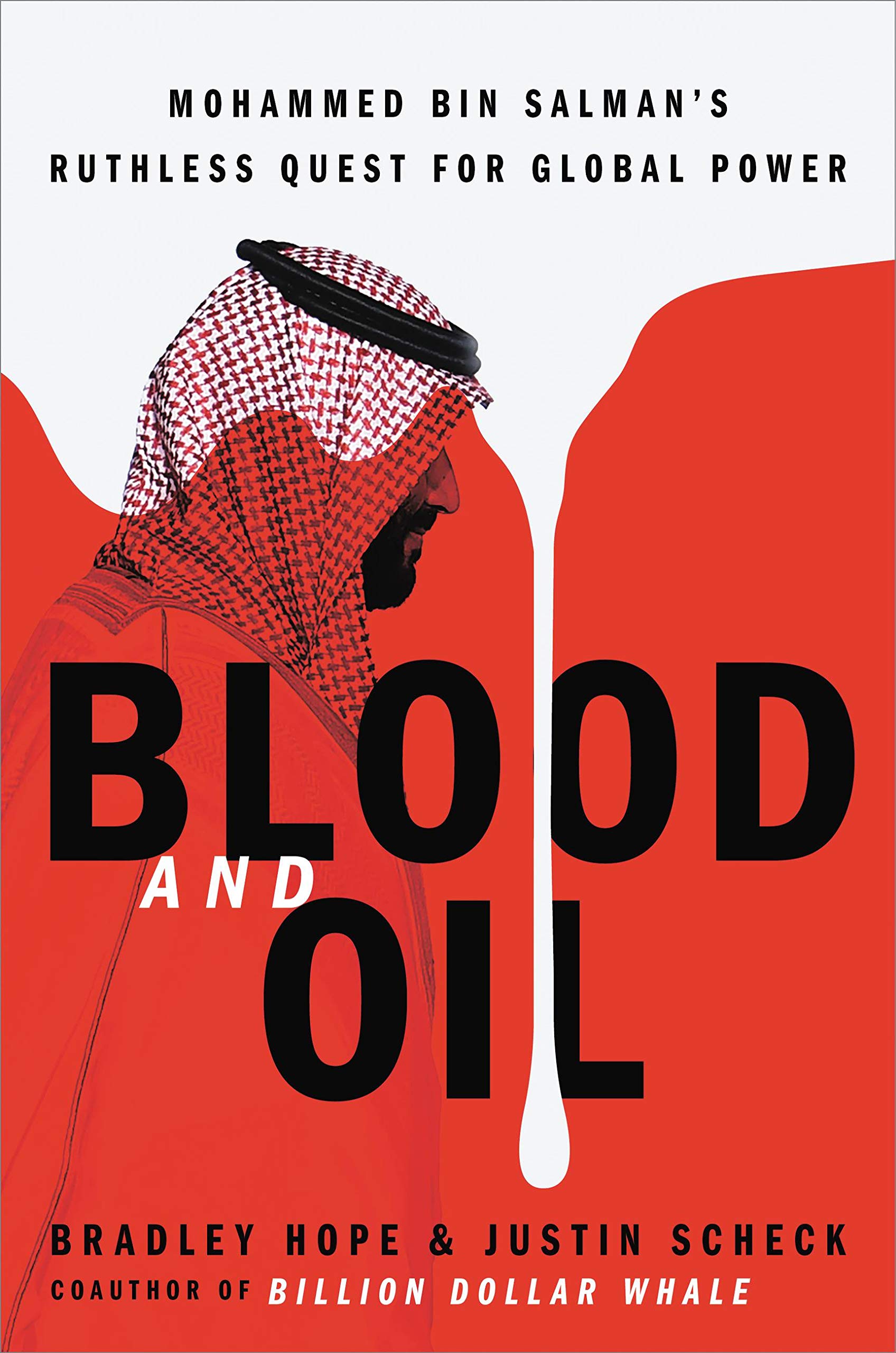 Blood and Oil: Mohammed bin Salman's Ruthless Quest for Global Power