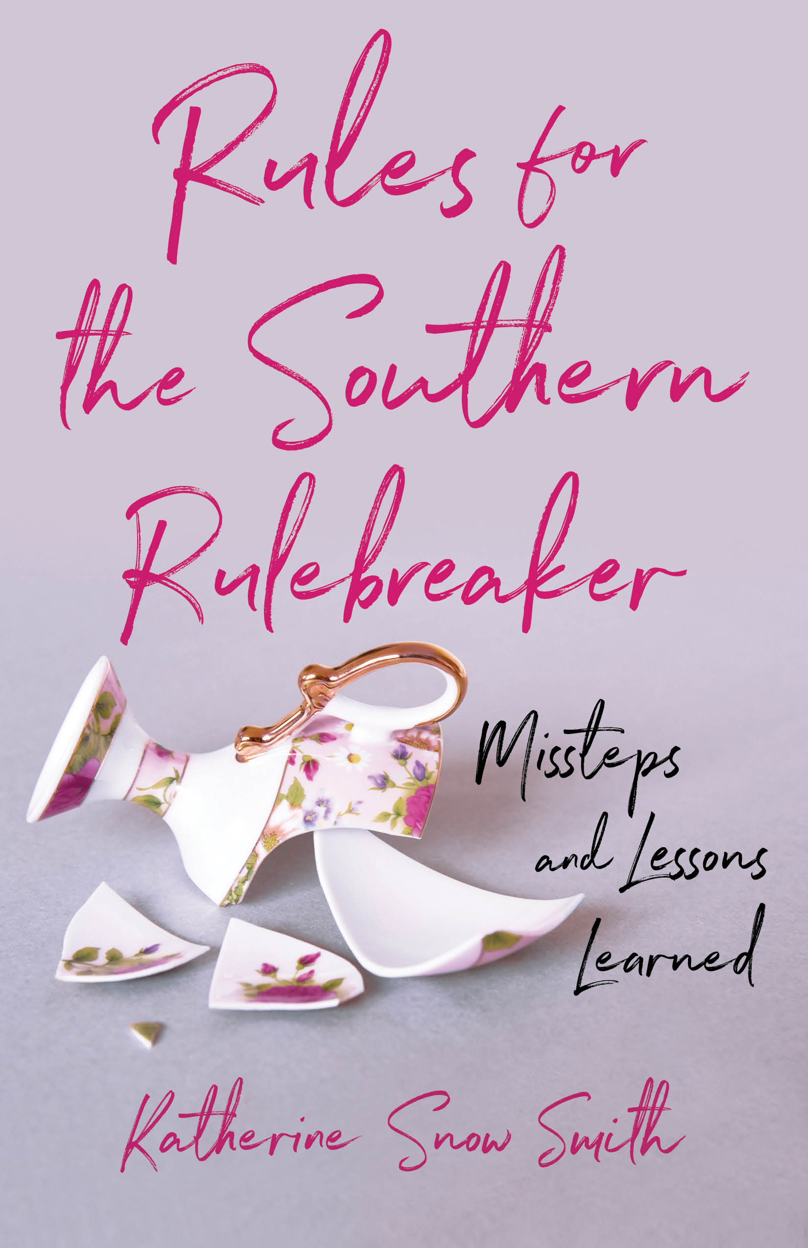 Rules for the Southern Rulebreaker: Missteps and Lessons Learned