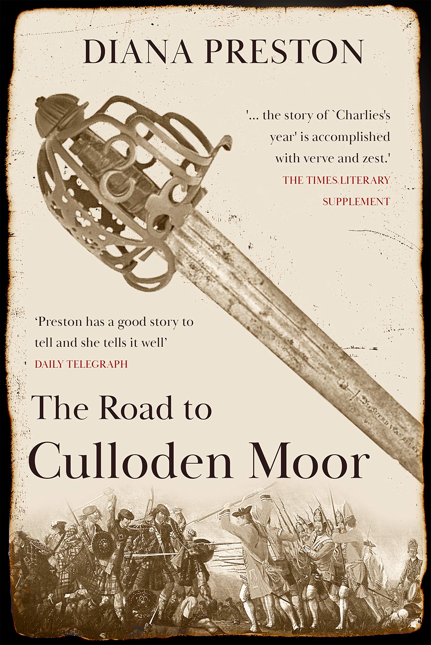 The Road to Culloden Moor: Bonnie Prince Charlie and the '45 Rebellion
