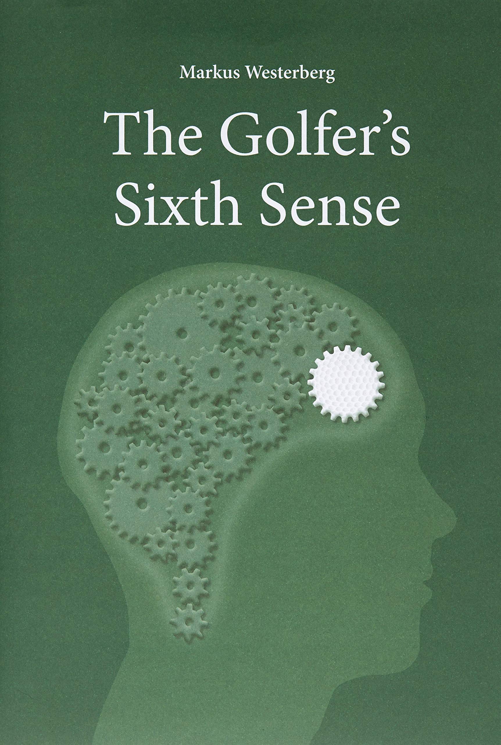 The Golfer's Sixth Sense