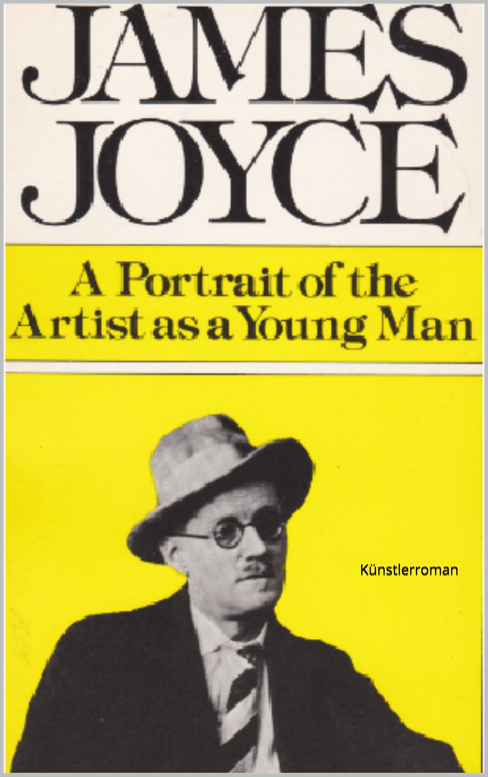 A Portrait of the Artist as a Young Man : Künstlerroman by James Joyce ...