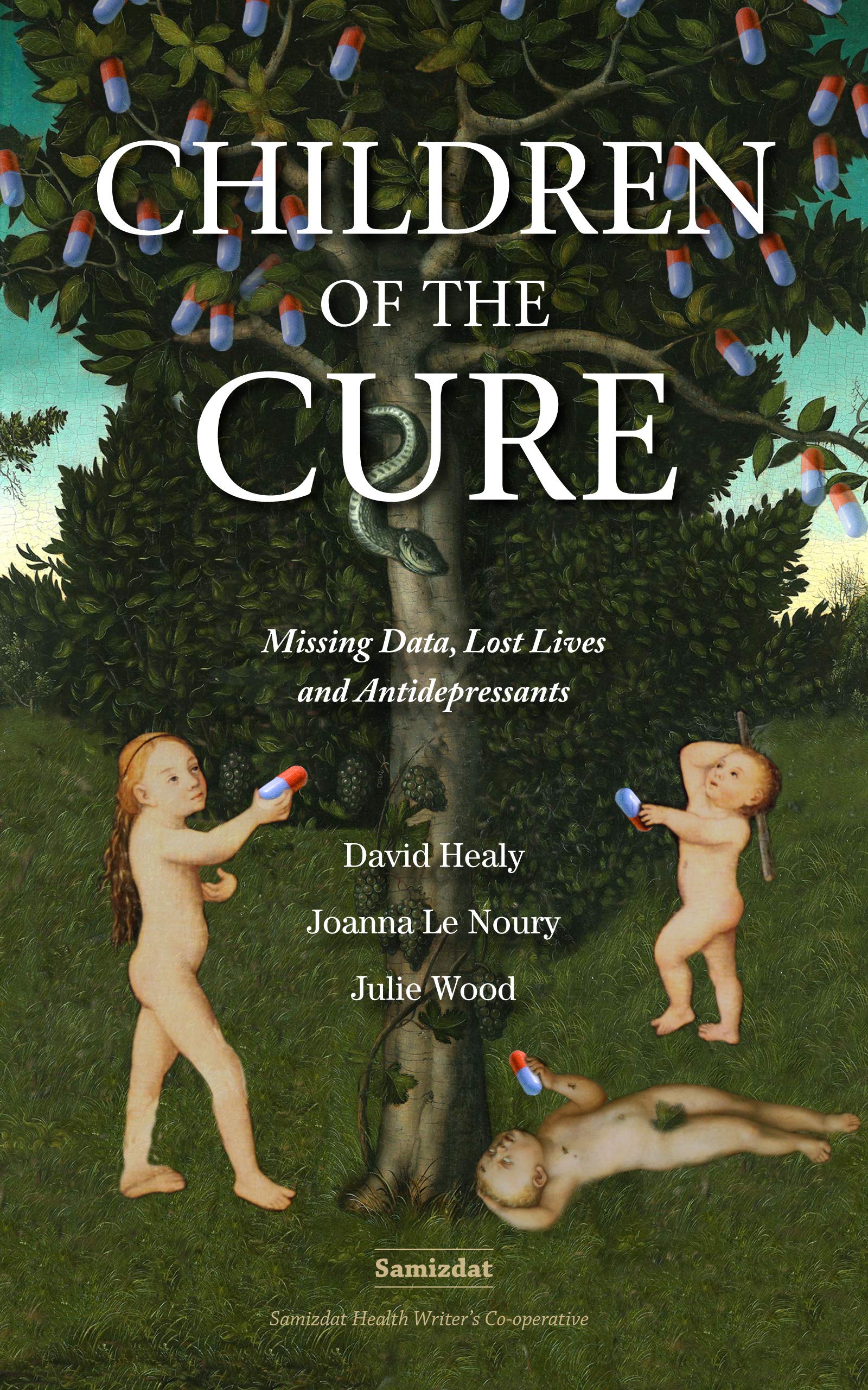 Children of the Cure: Missing Data, Lost Lives and Antidepressants