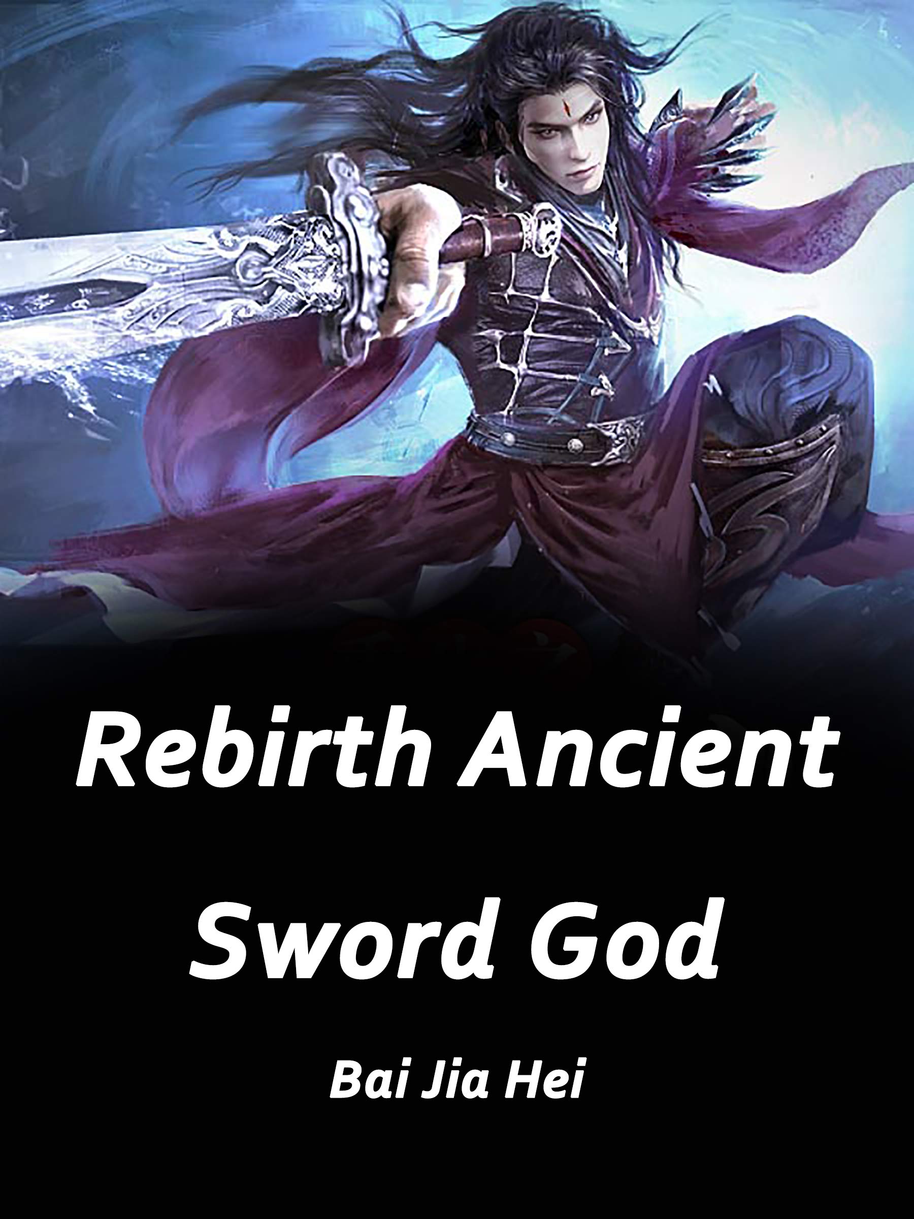 Rebirth: Ancient Sword God: Book 2