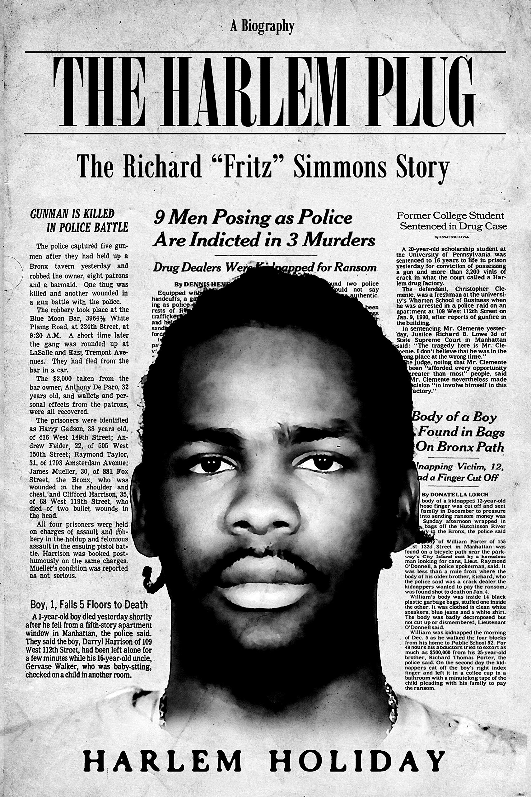 THE HARLEM PLUG: THE RICHARD "FRITZ" SIMMONS STORY