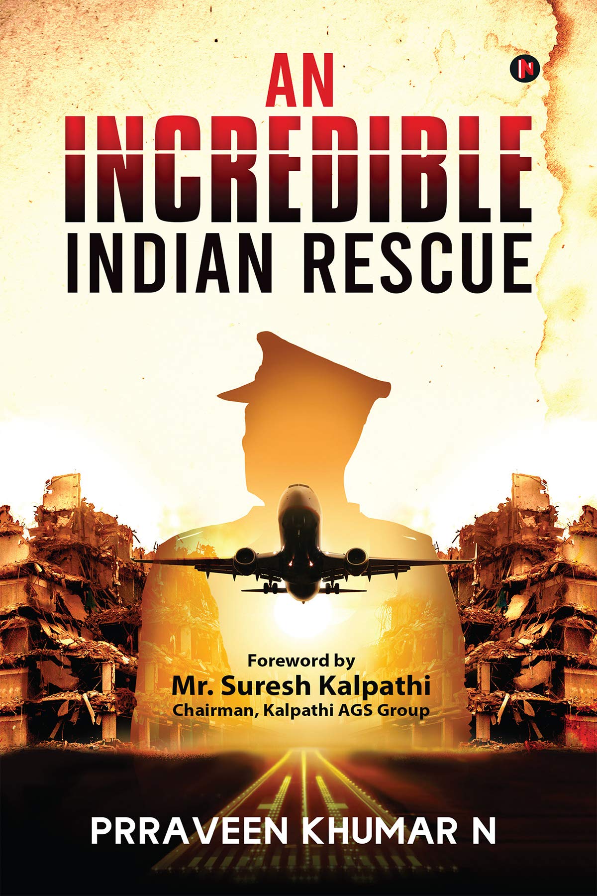 An Incredible Indian Rescue