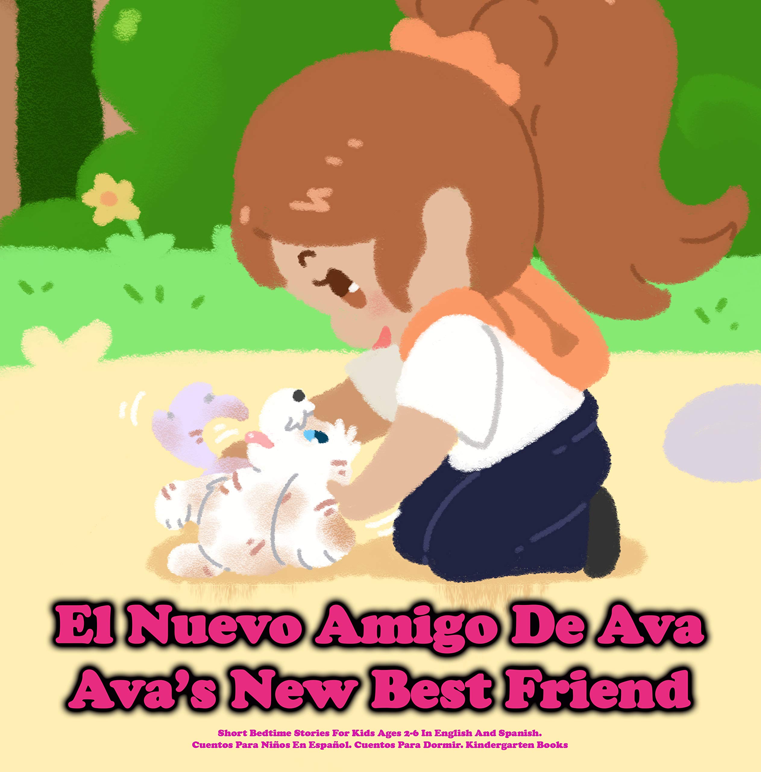 (Bilingual) El Nuevo Amigo De Ava / Ava’s New Best Friend Short