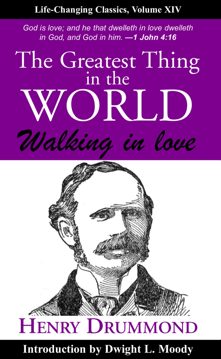 The Greatest Thing in the World Laws of Leadership Series, Volume IV