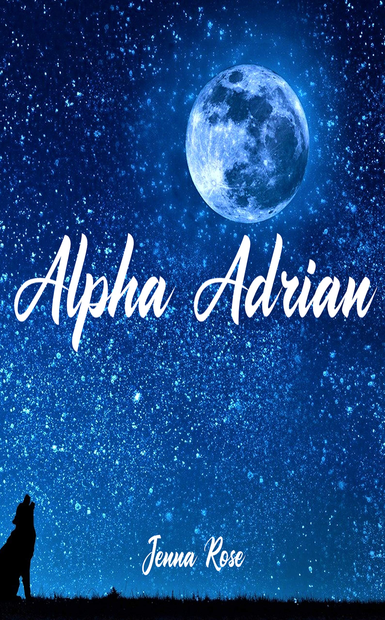 Alpha Adrian by Jenna Rose Goodreads