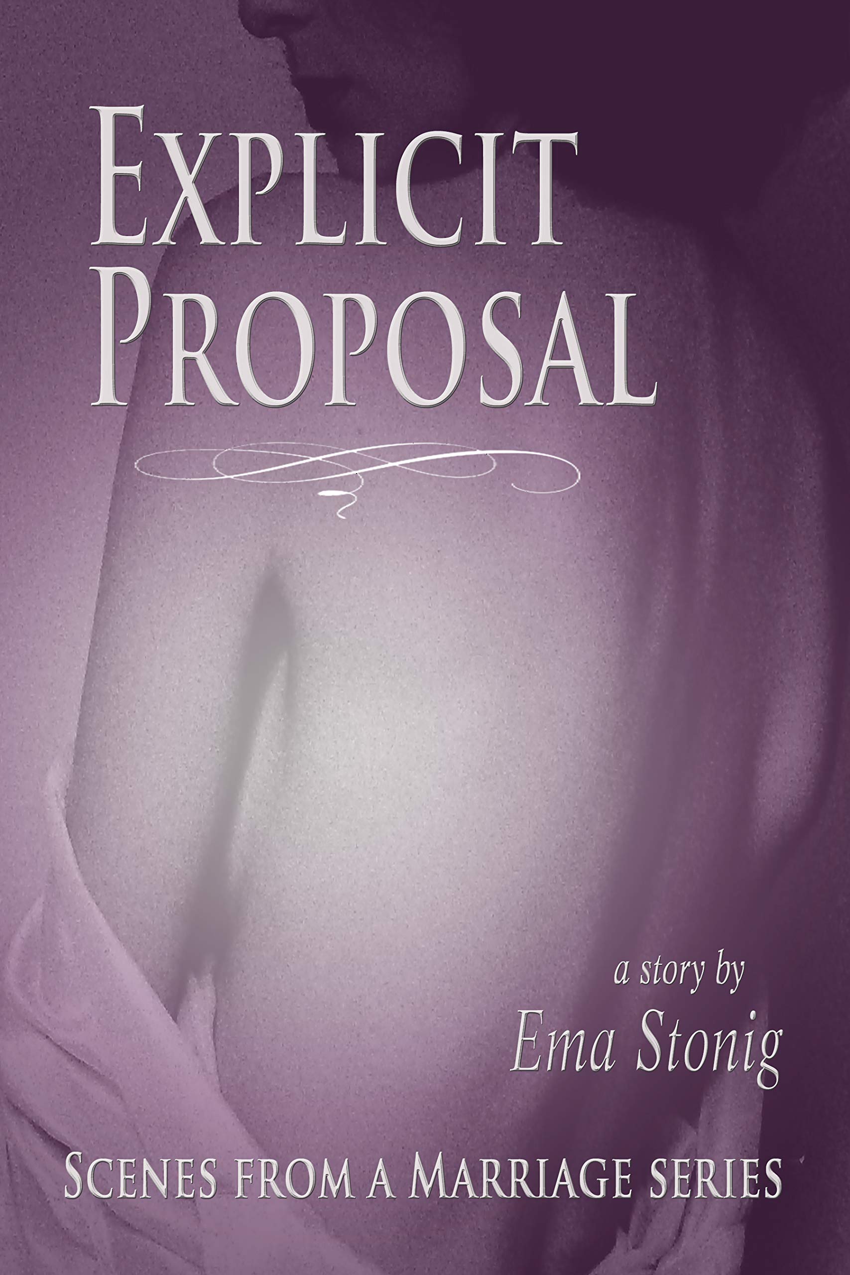 Explicit Proposal: Sex Scenes from a Marriage #1