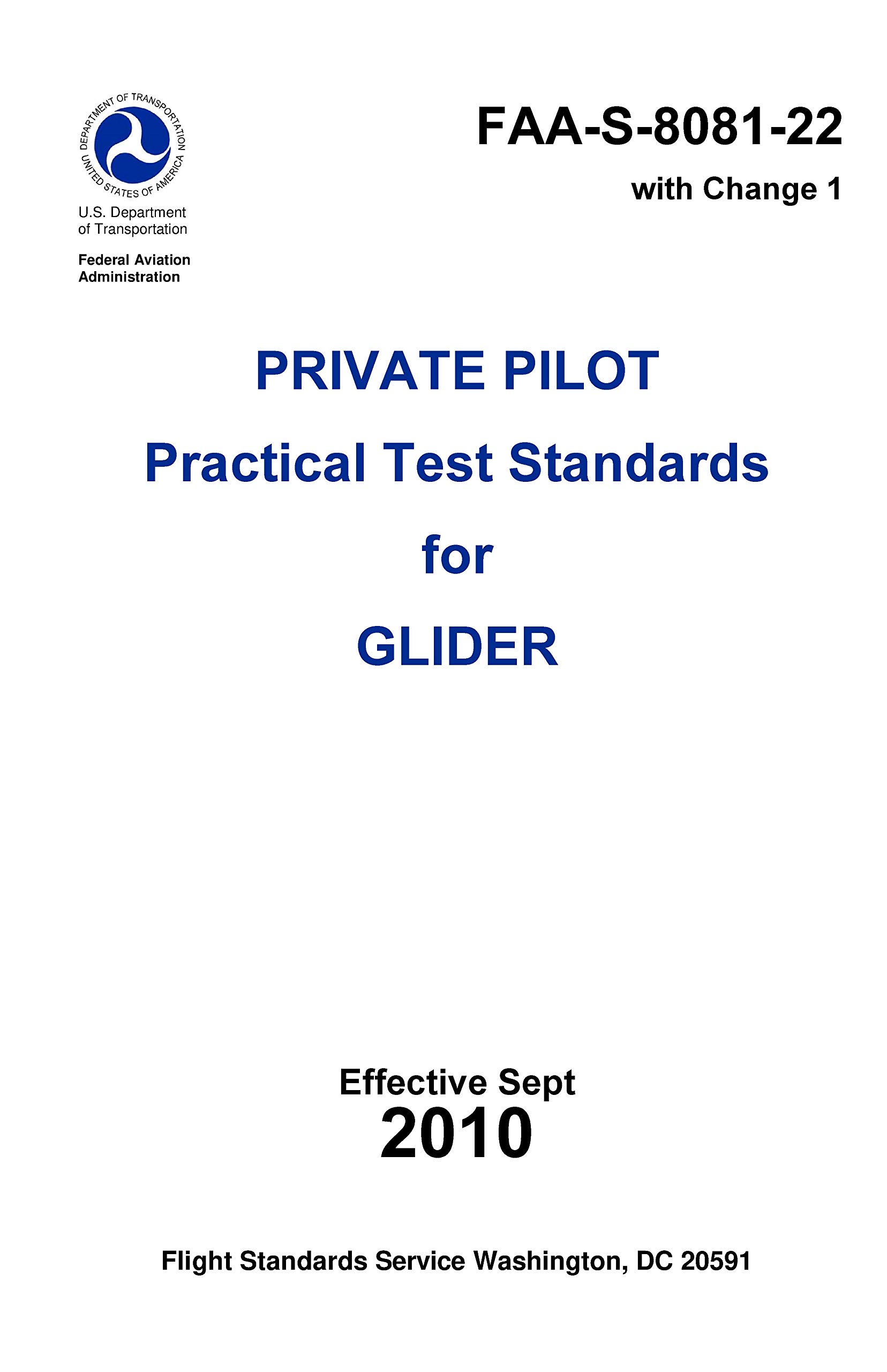 PRIVATE PILOT Practical Test Standards for GLIDER (FAAS808122) with Change 1 by Federal