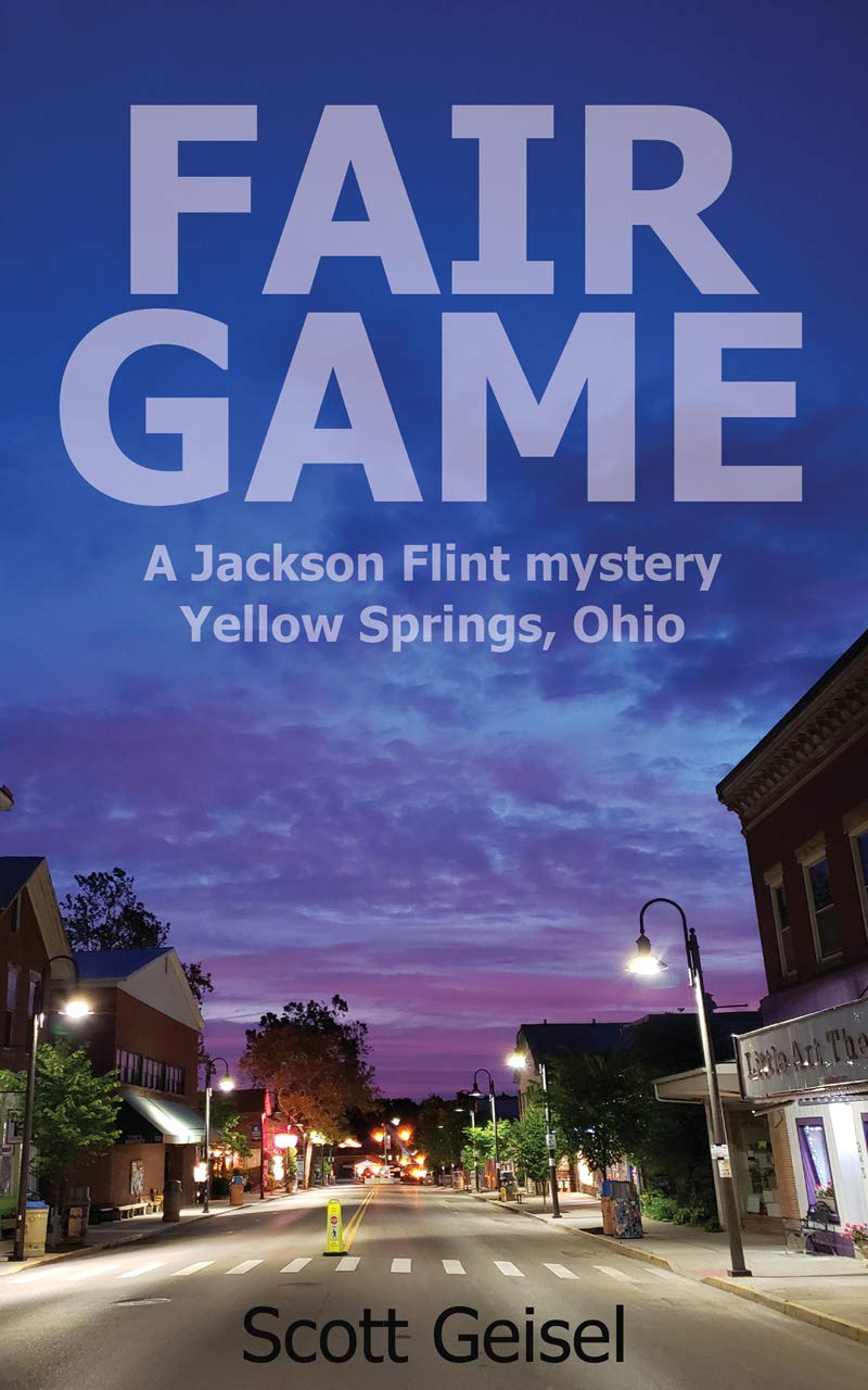 Fair Game: A Jackson Flint mystery, Yellow Springs, Ohio