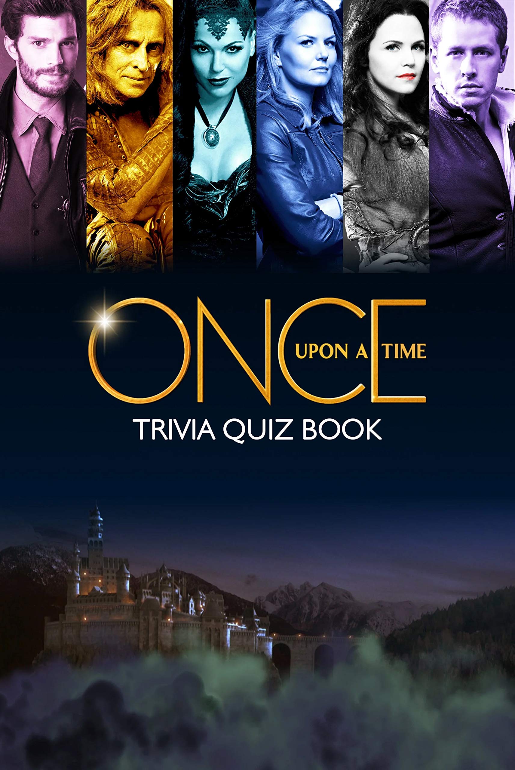 Once Upon a Time Trivia Quiz Book by Leeanne Reindl Goodreads