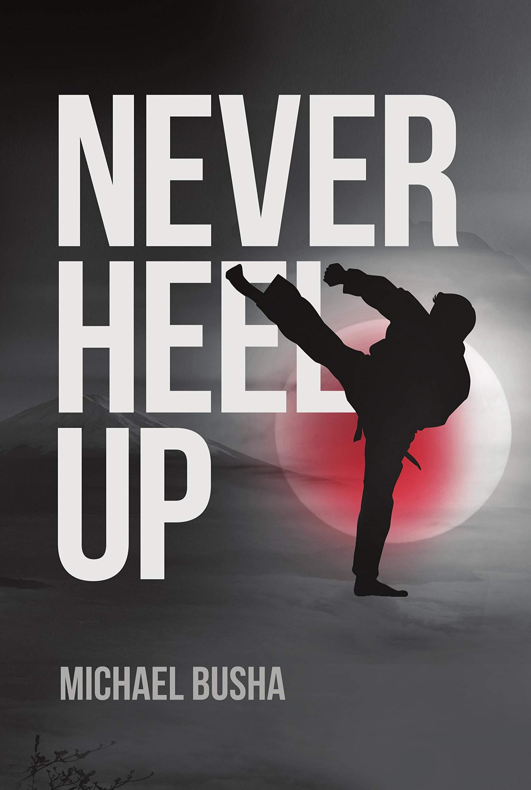 Never Heel Up