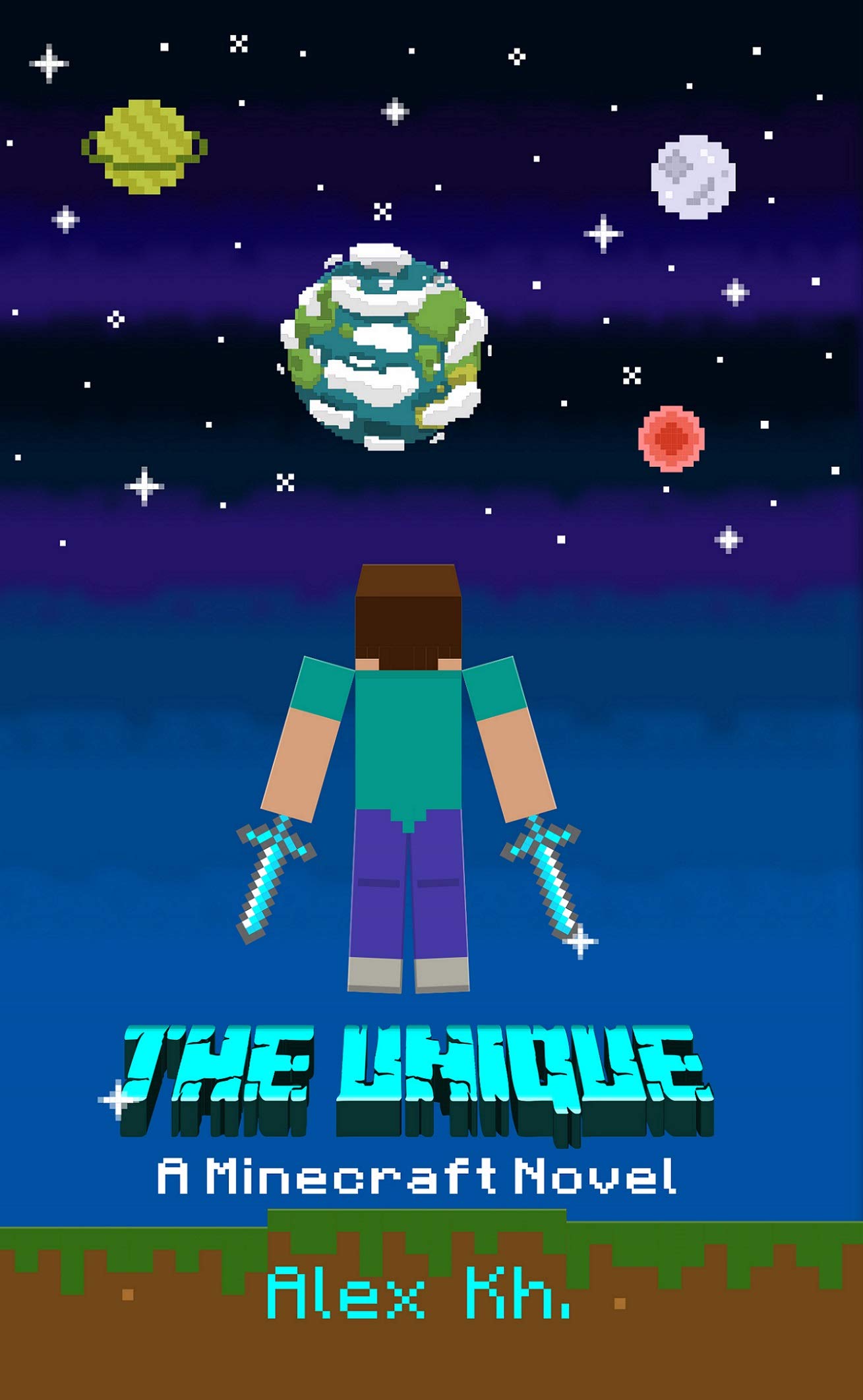 The Unique: A Minecraft Novel