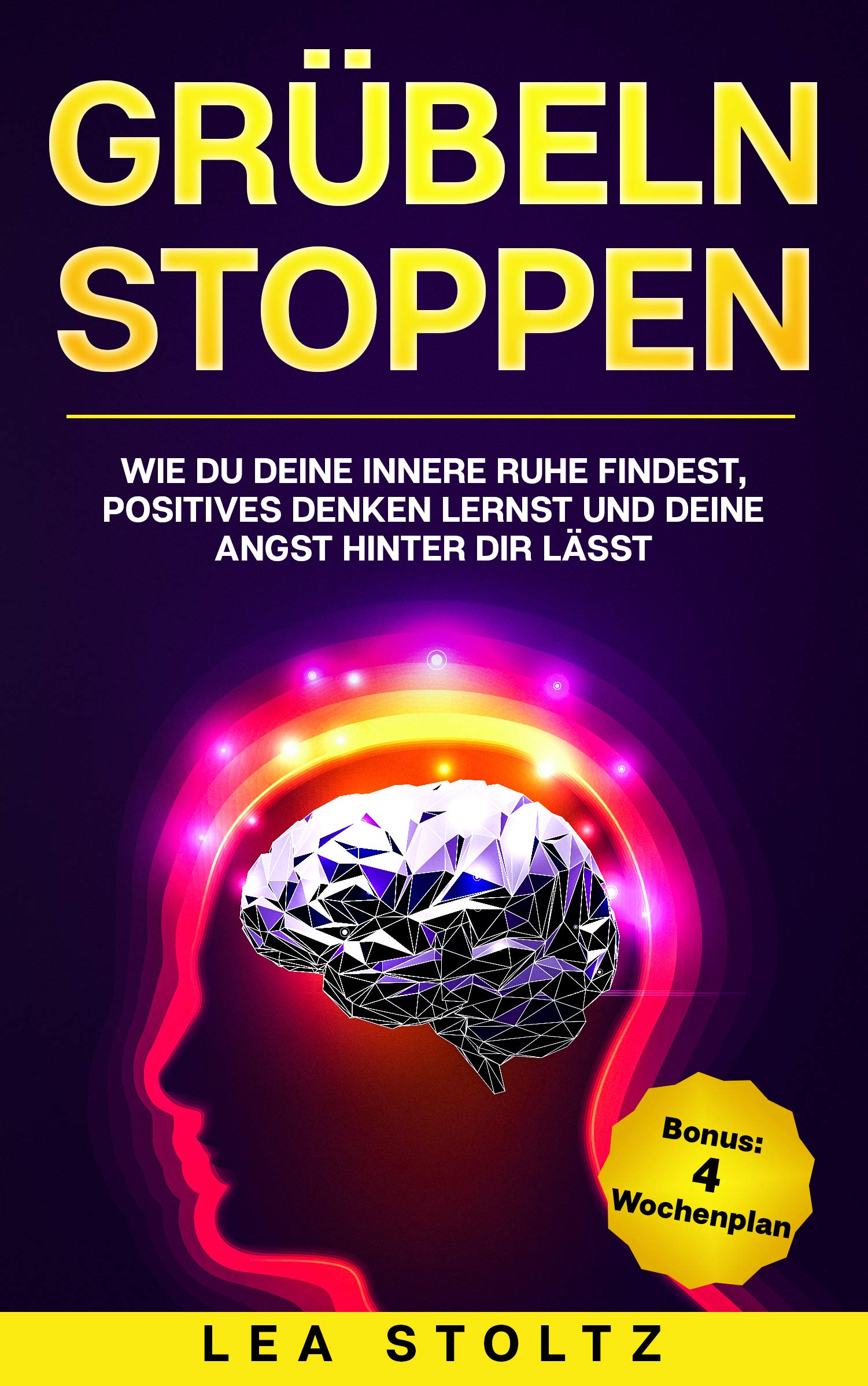 Grübeln Stoppen Und Innere Ruhe Finden Grübeln stoppen: Wie du deine innere Ruhe findest, positives Denken