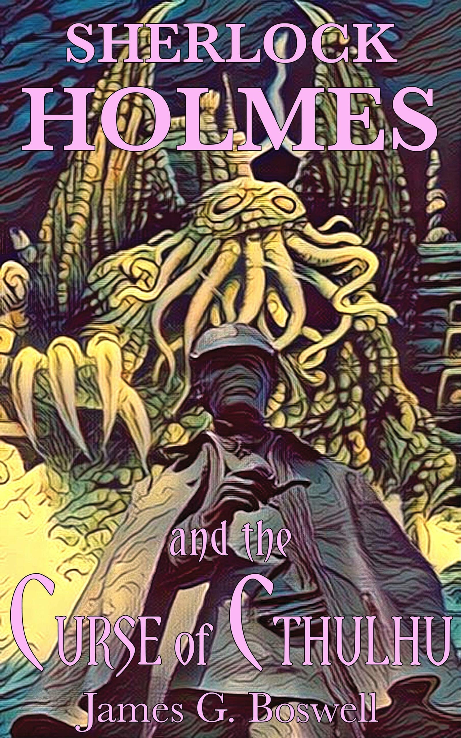 Sherlock Holmes and the Curse of Cthulhu