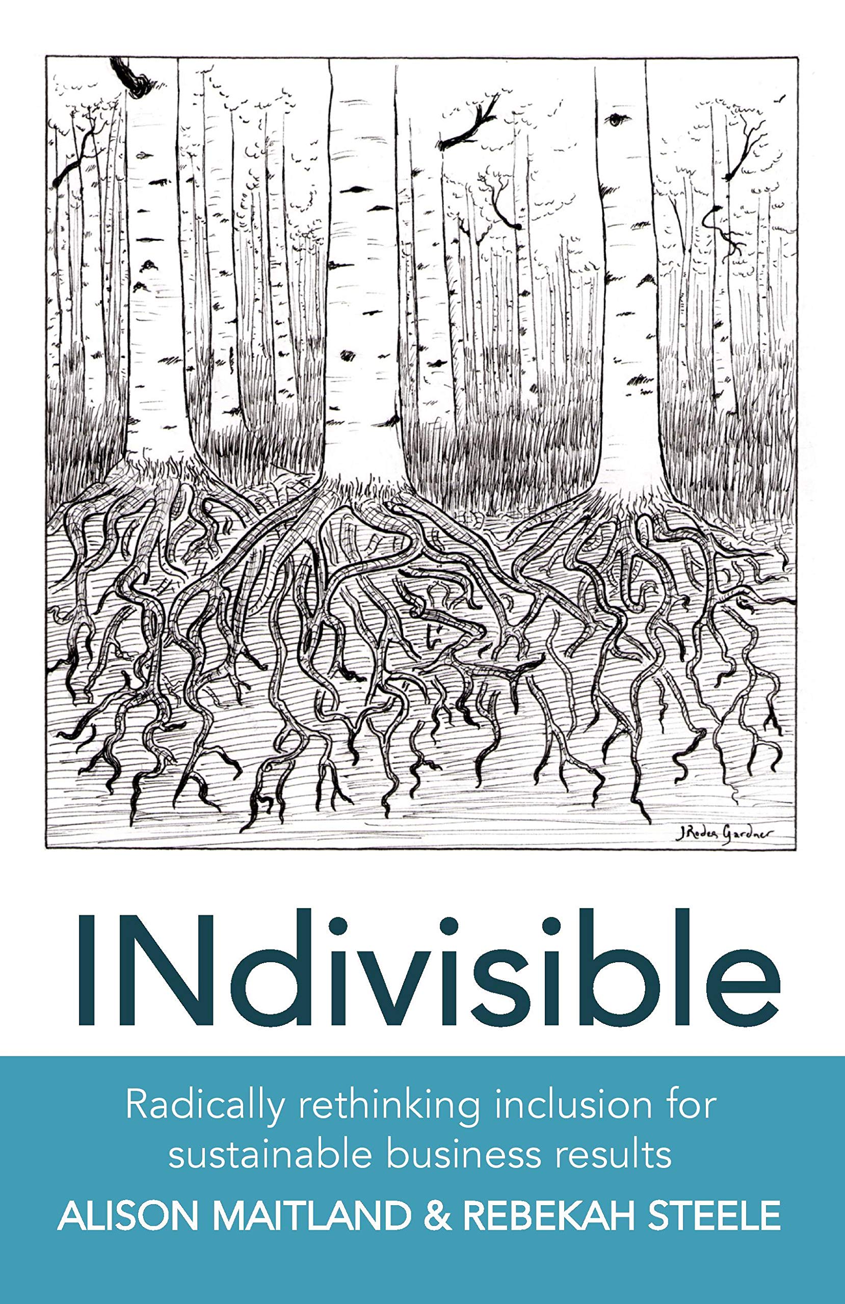 INdivisible: RADICALLY RETHINKING INCLUSION FOR SUSTAINABLE BUSINESS ...