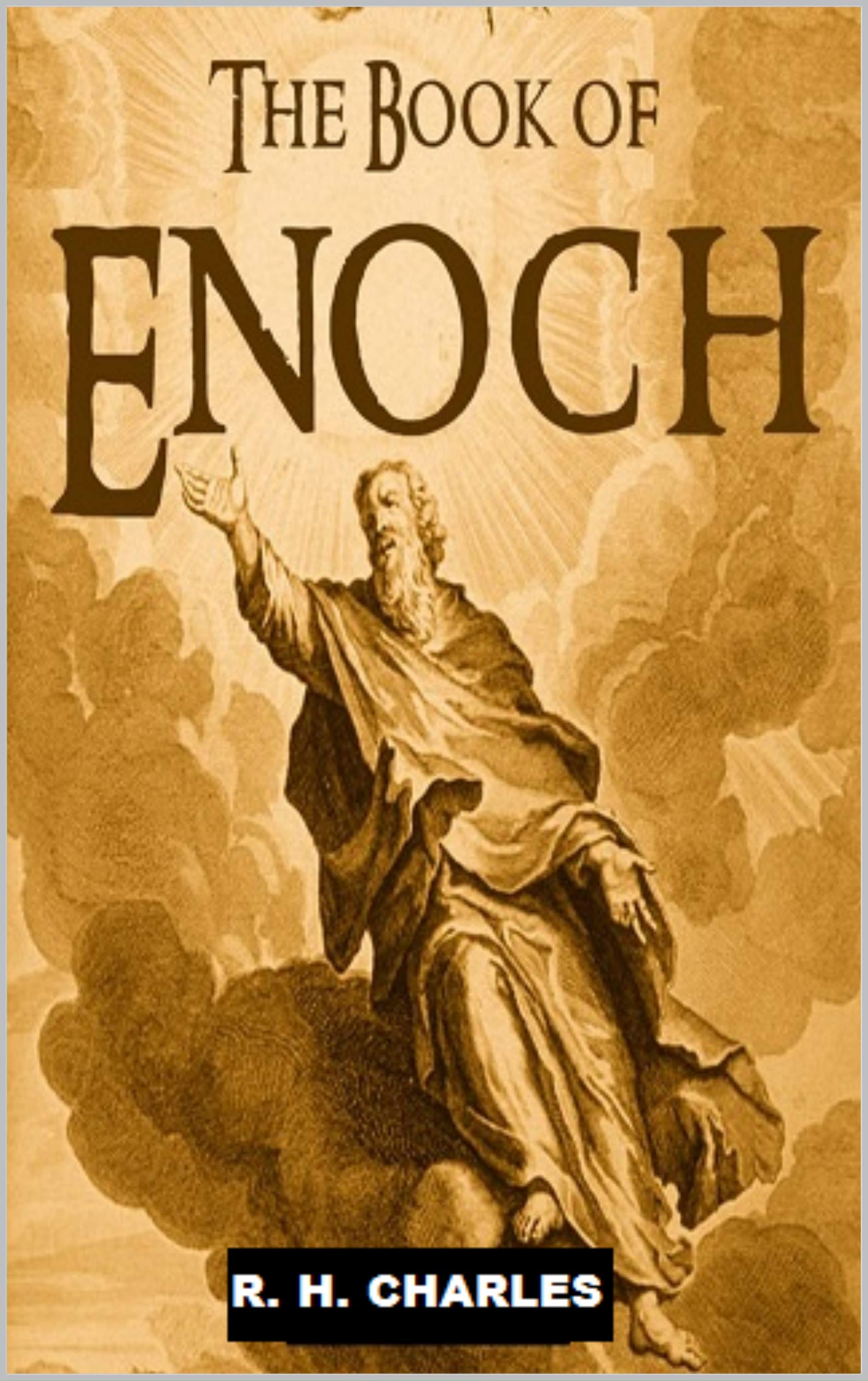 The Book of Enoch by R.H. Charles Goodreads