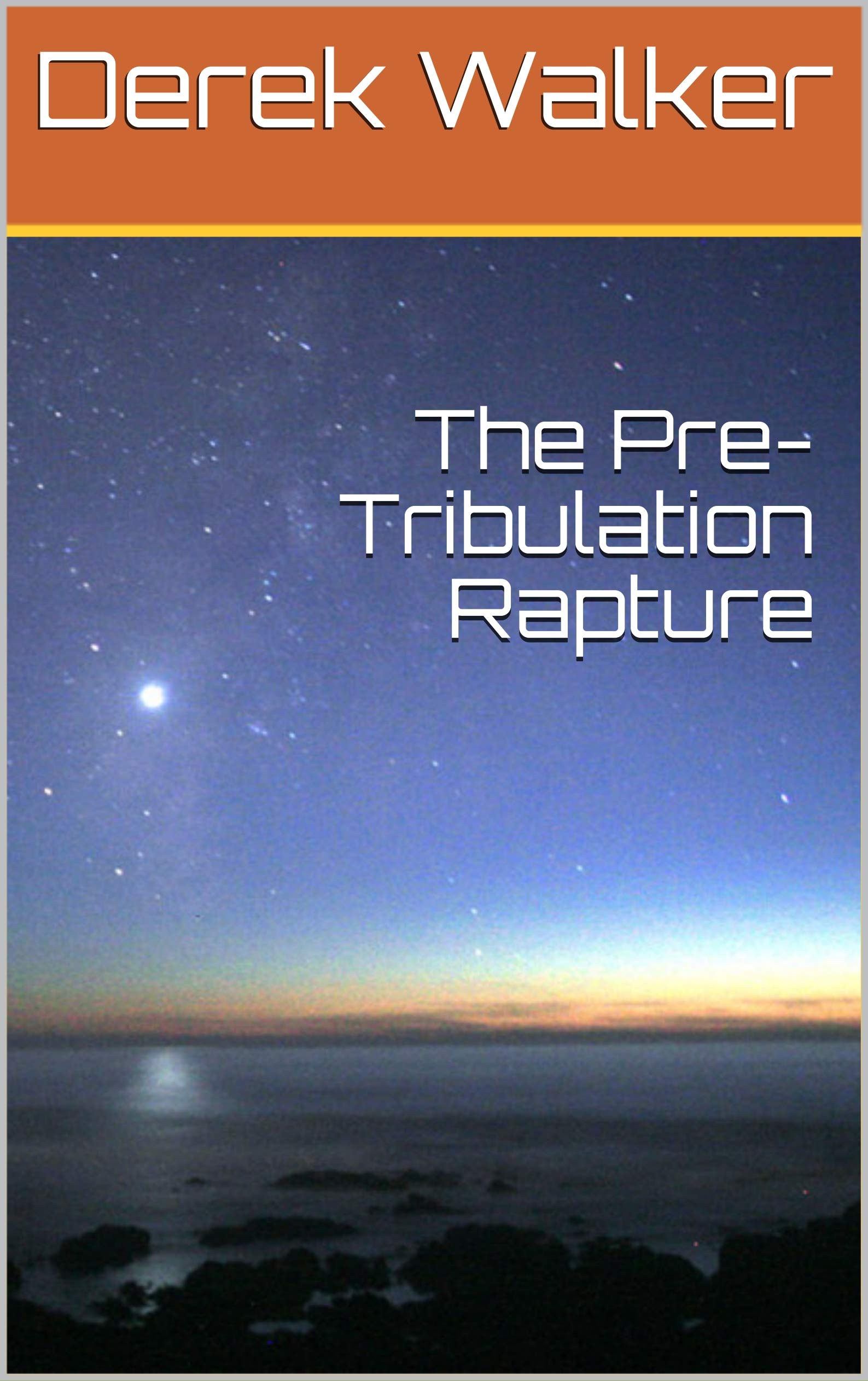 The Pre-Tribulation Rapture