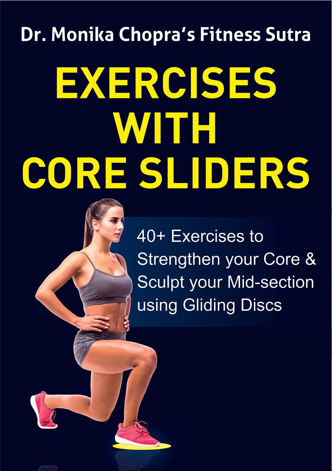 Exercises with Core Sliders 40+ Exercises to Strengthen your Core
