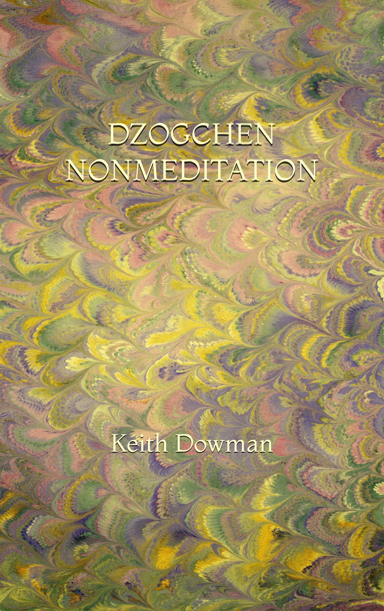 Dzogchen Nonmeditation