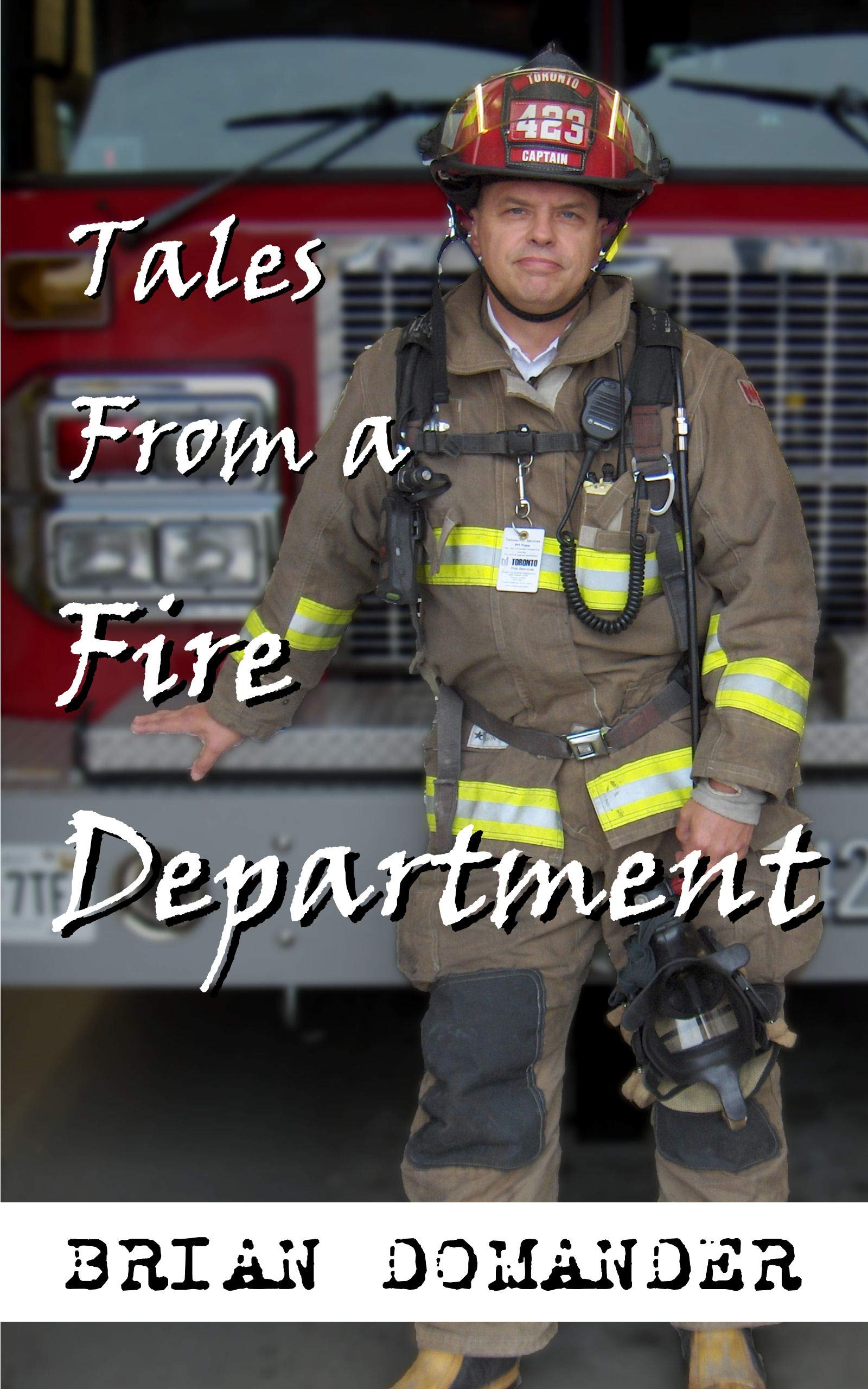 Tales From A Fire Department
