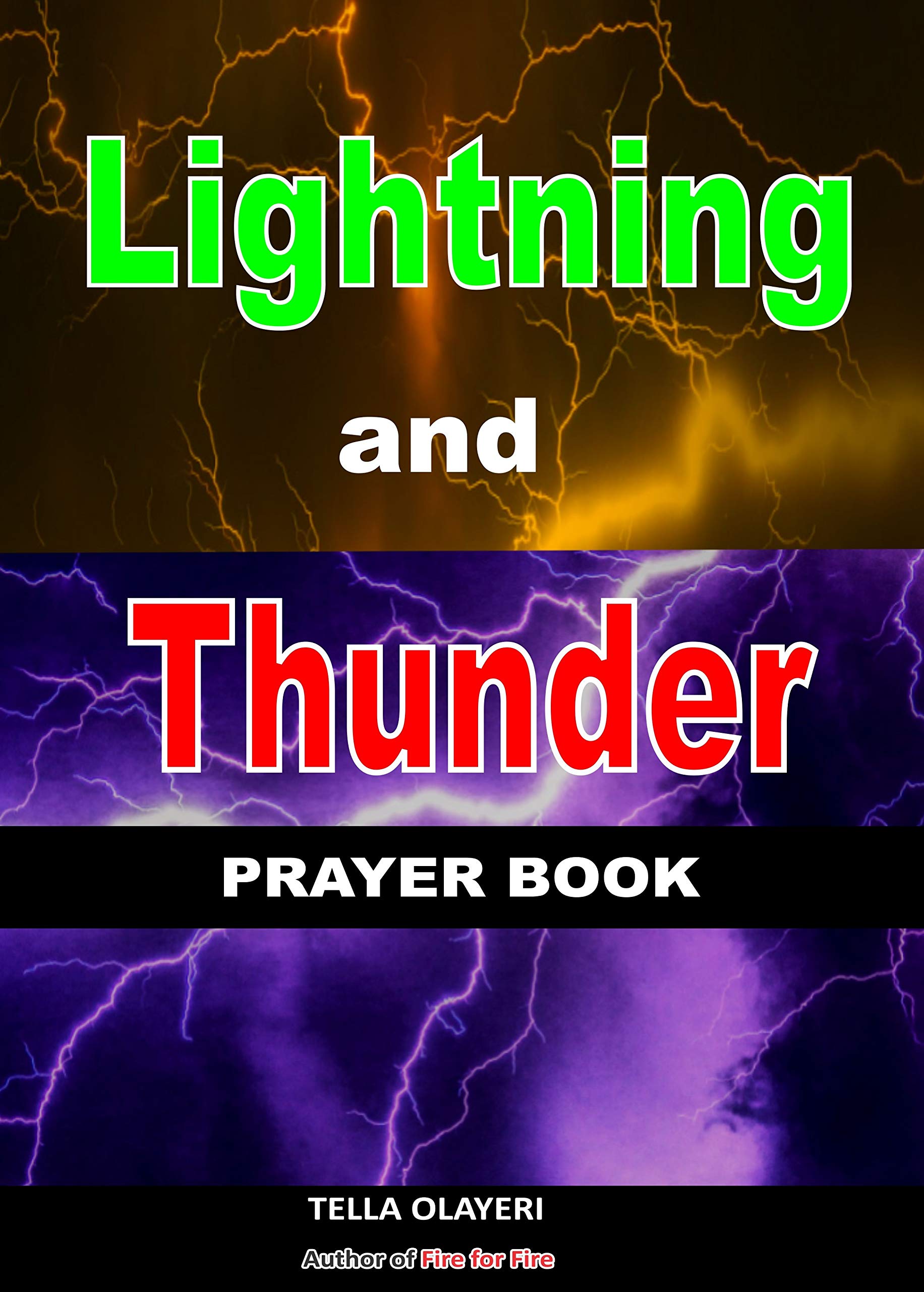 Lightning And Thunder Prayer Book by Tella Olayeri Goodreads