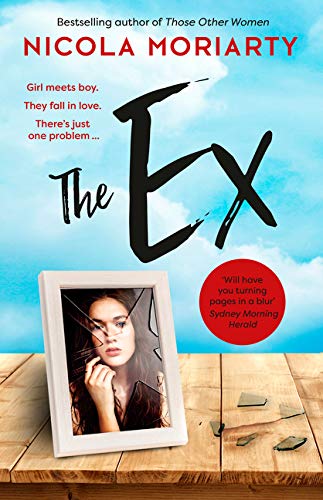 The Ex by Nicola Moriarty | Goodreads