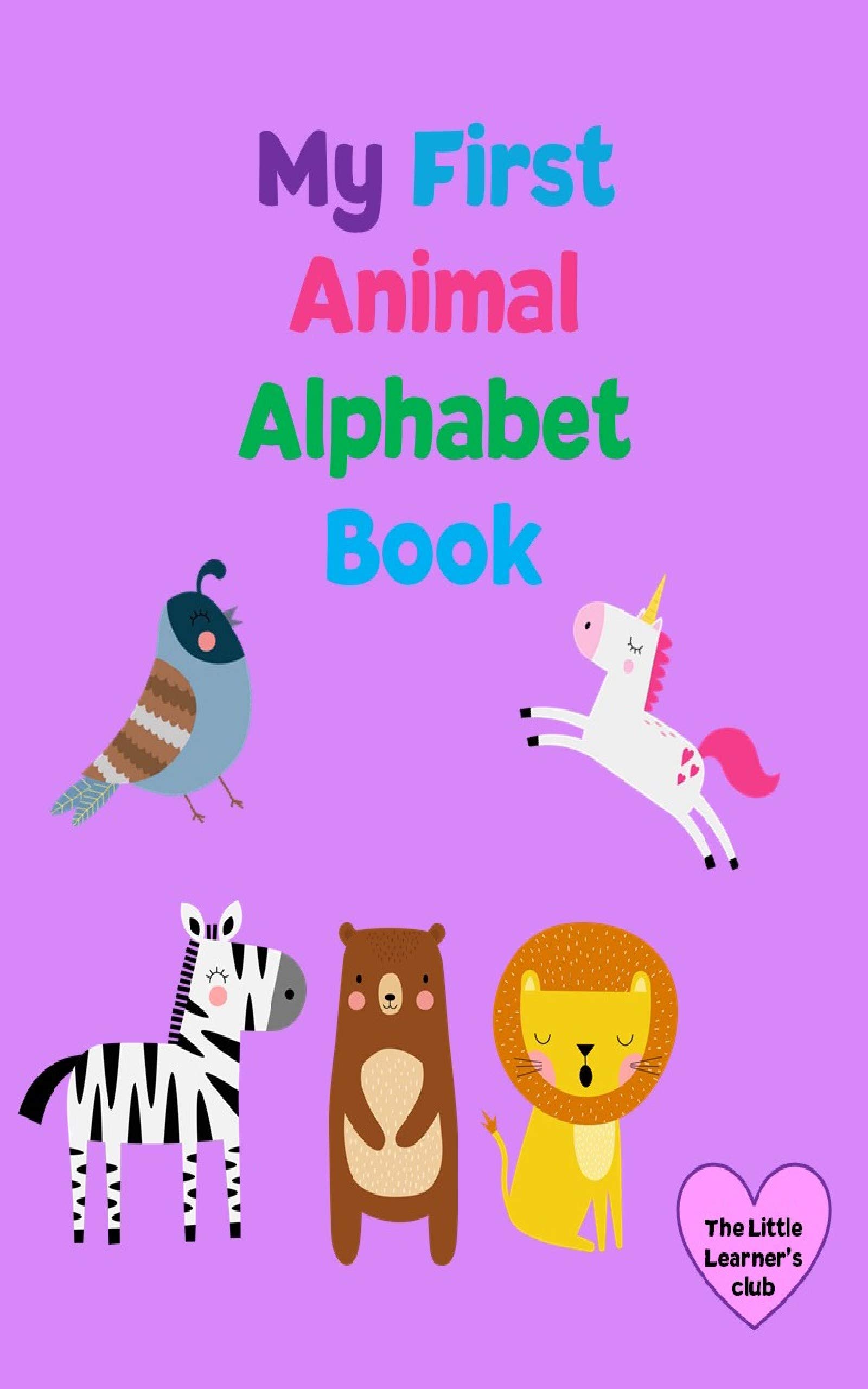 My First Animal Alphabet Book: Animal Alphabet Book - Learn letters ...