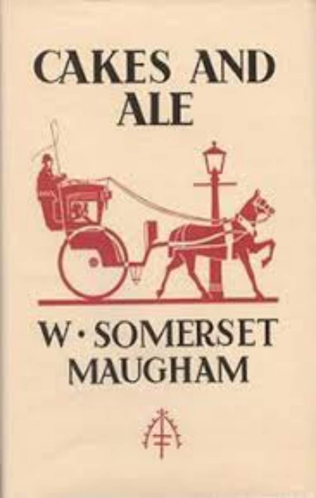 Cakes and Ale by W. Somerset Maugham Goodreads