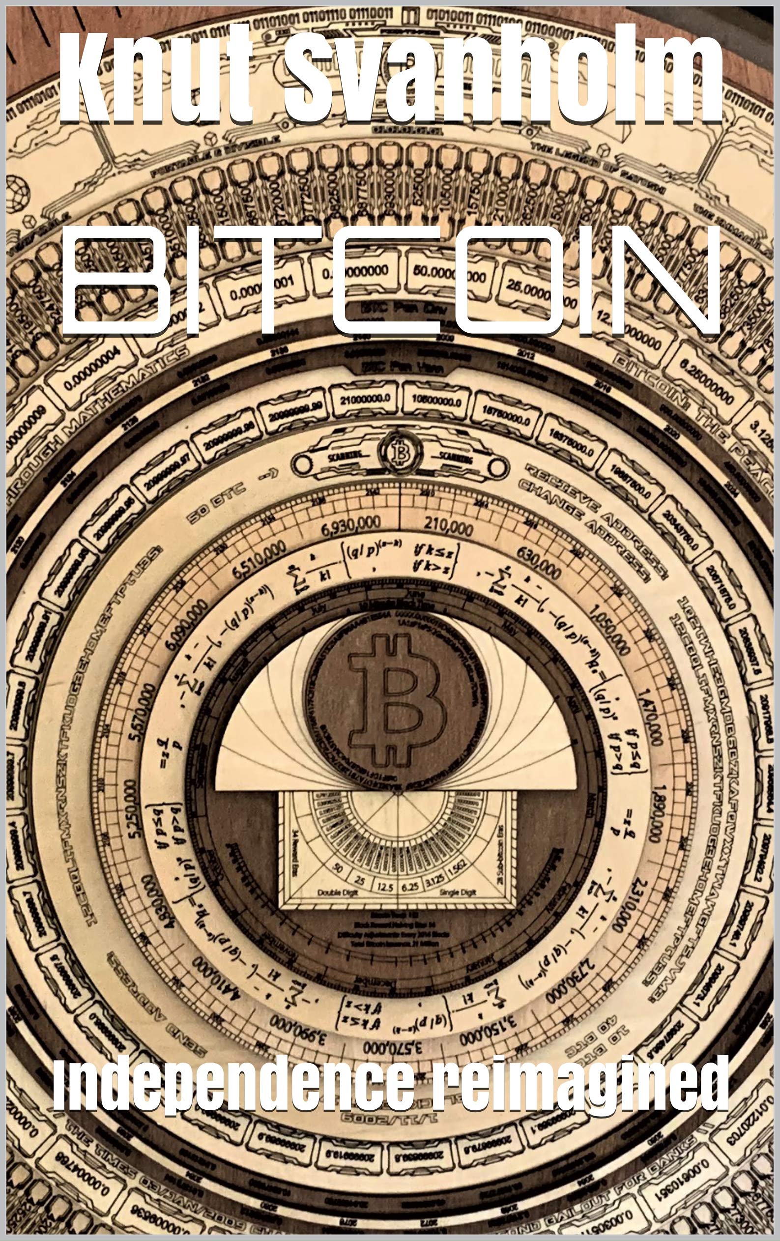 Bitcoin: Independence Reimagined