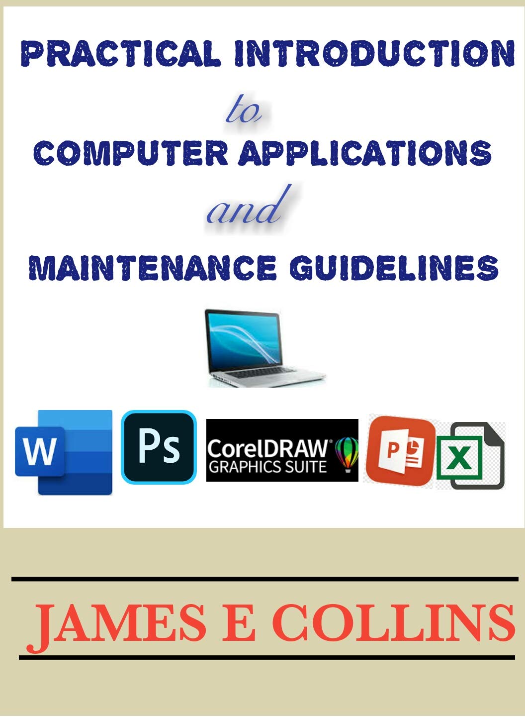 PRATICAL INTRODUCTION TO COMPUTER APPLICATIONS AND MAINTENANCE ...