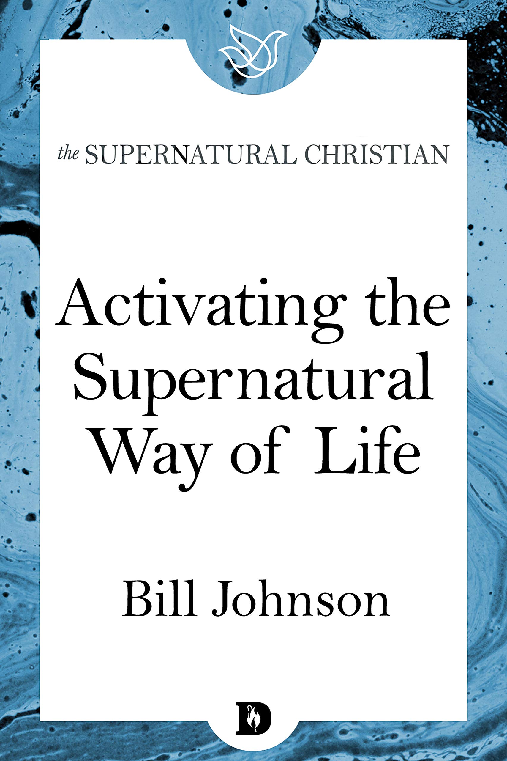 Activating the Supernatural Way of Life book cover