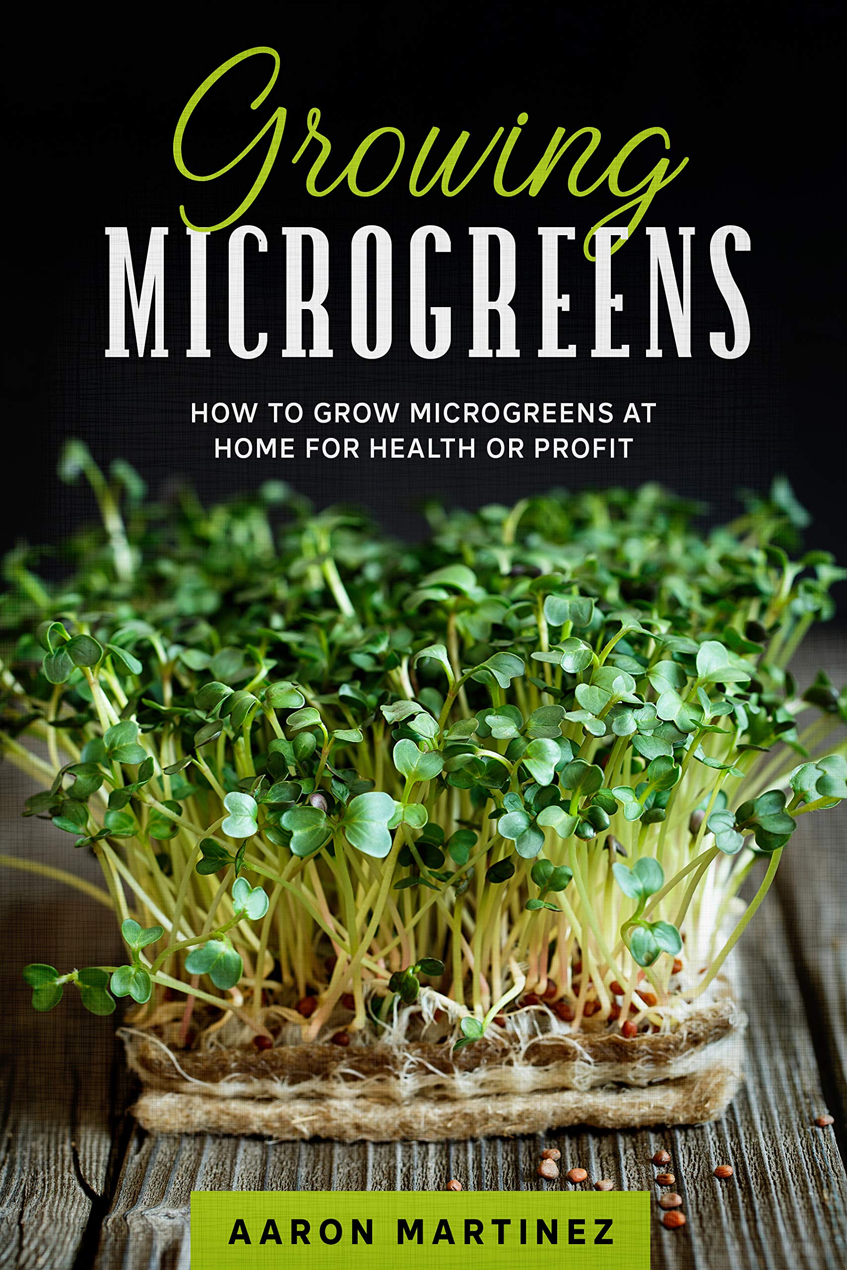 Growing Microgreens How to Grow Microgreens at Home for Health or