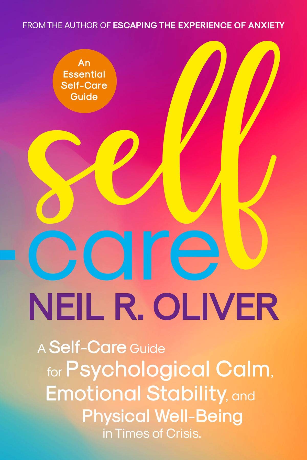 Self-Care: A Self-Care Guide for Psychological Calm, Emotional ...