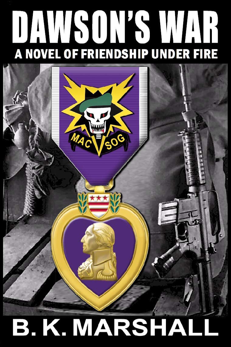 Dawson's War: A Novel of Friendship Under Fire