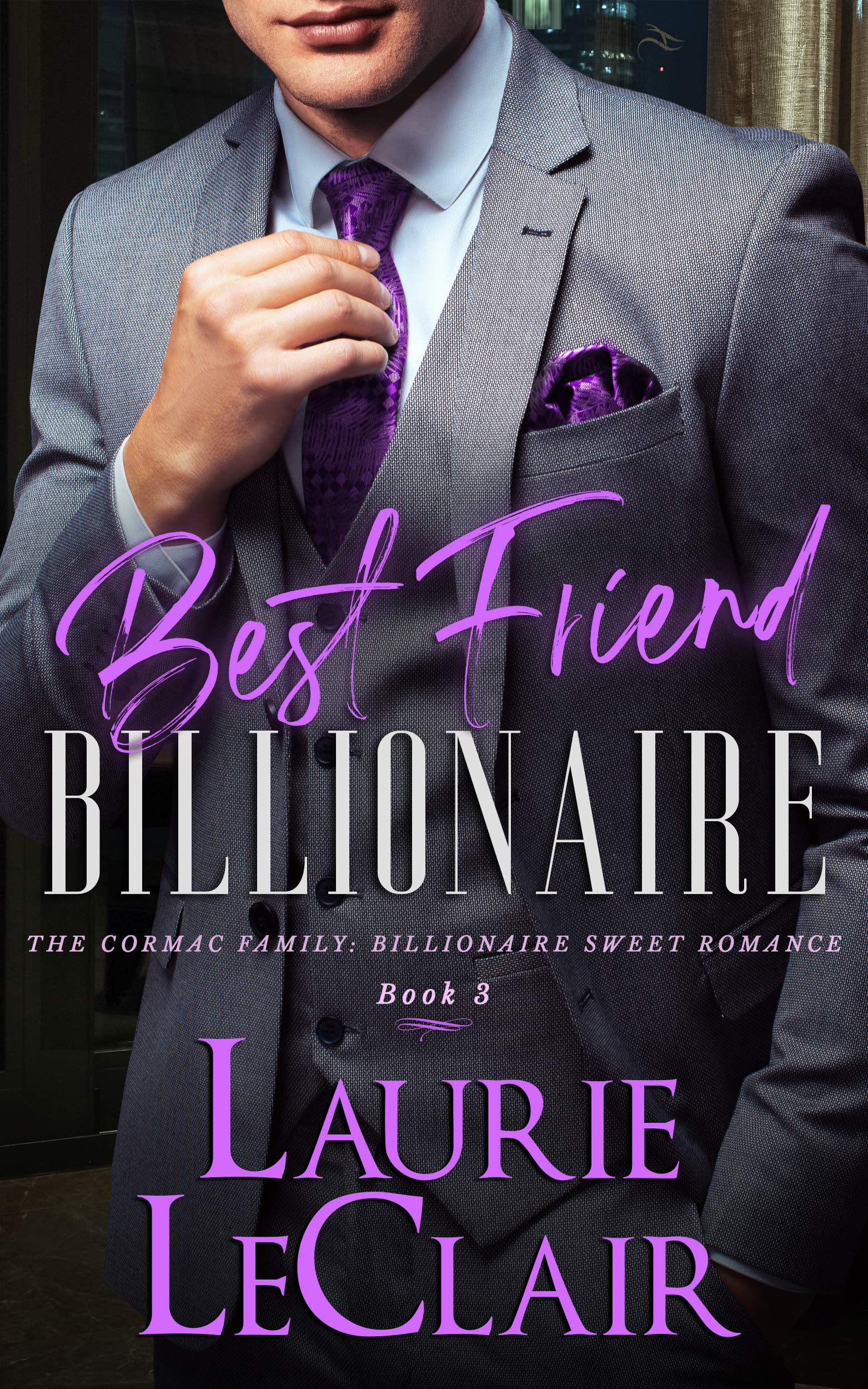 Best Friend Billionaire by Laurie LeClair | Goodreads