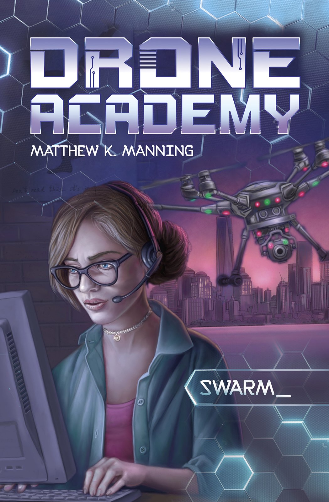 Drone Academy SWARM (Capstone Young Readers) by Matthew K. Manning Goodreads