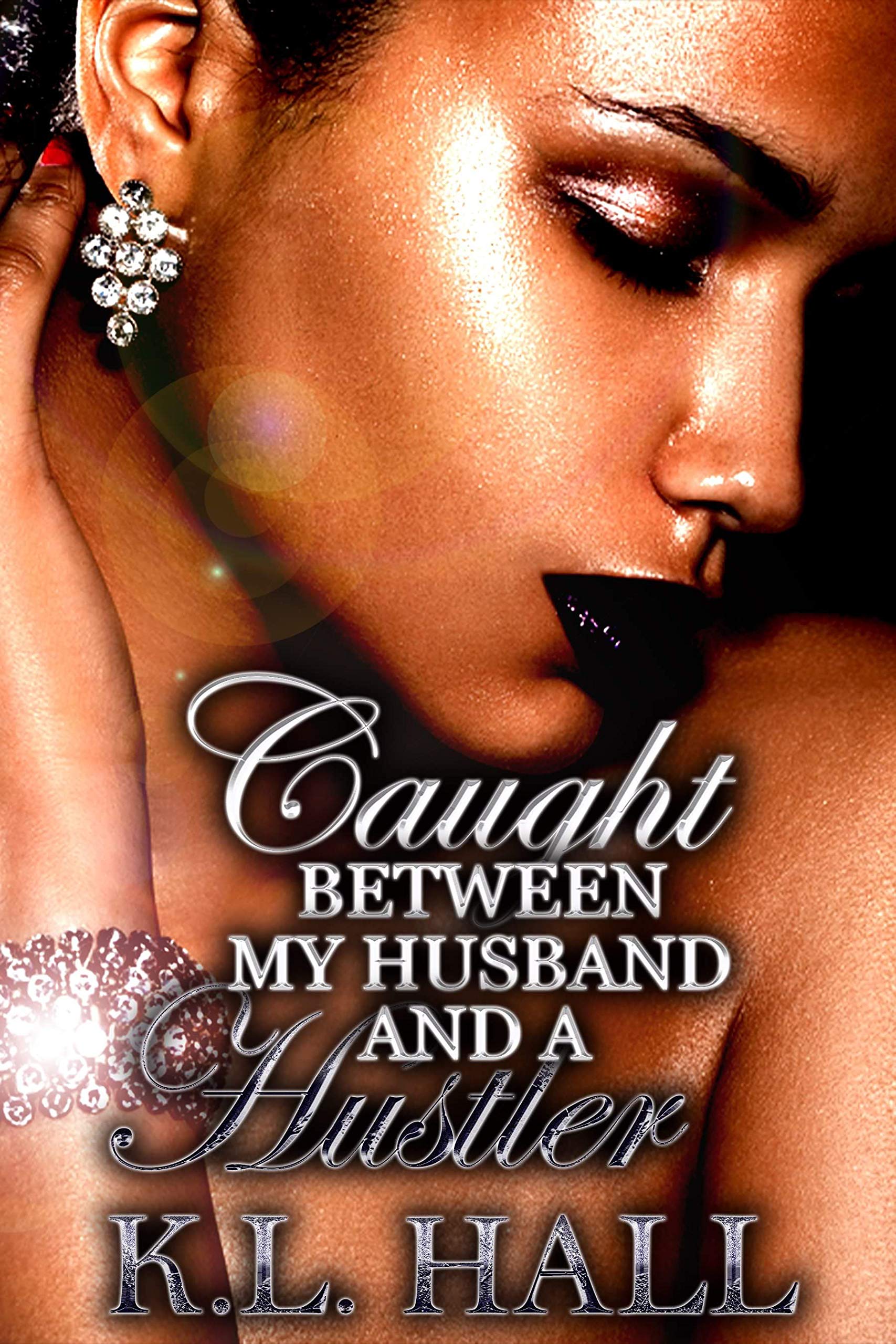 Caught Between My Husband and a Hustler book cover