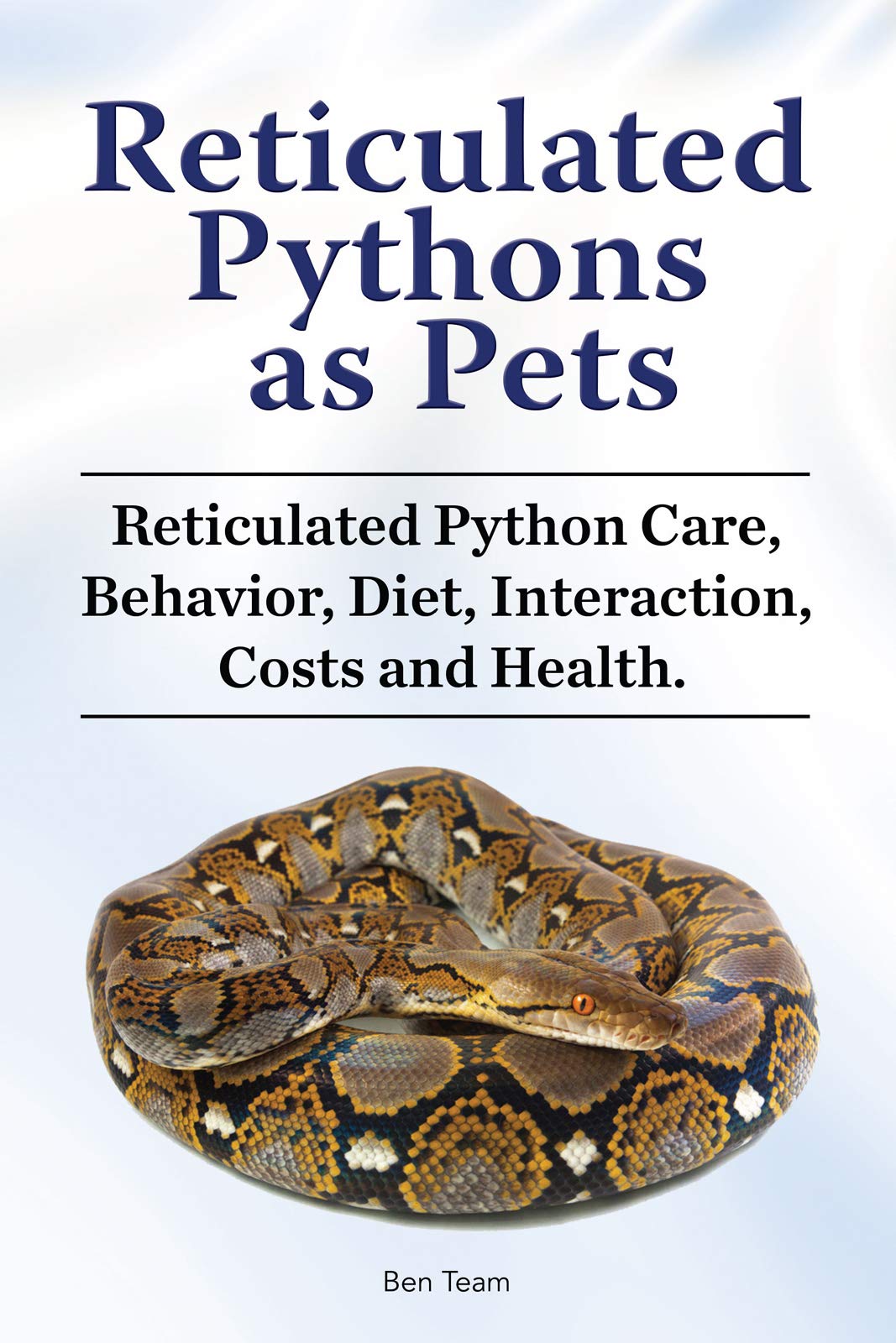 Reticulated Pythons as Pets. Reticulated Python Care, Behavior, Diet, Interaction, Costs and