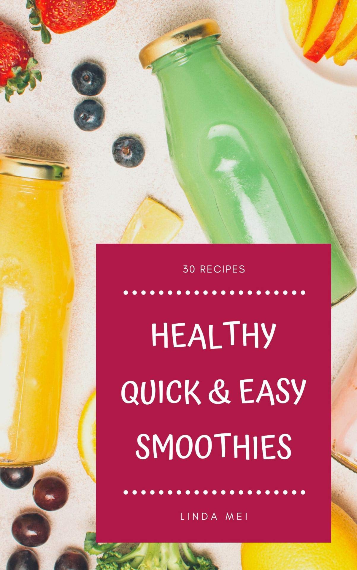Healthy Quick & Easy Smoothies 30 NoFuss Recipes Healthy Drinks