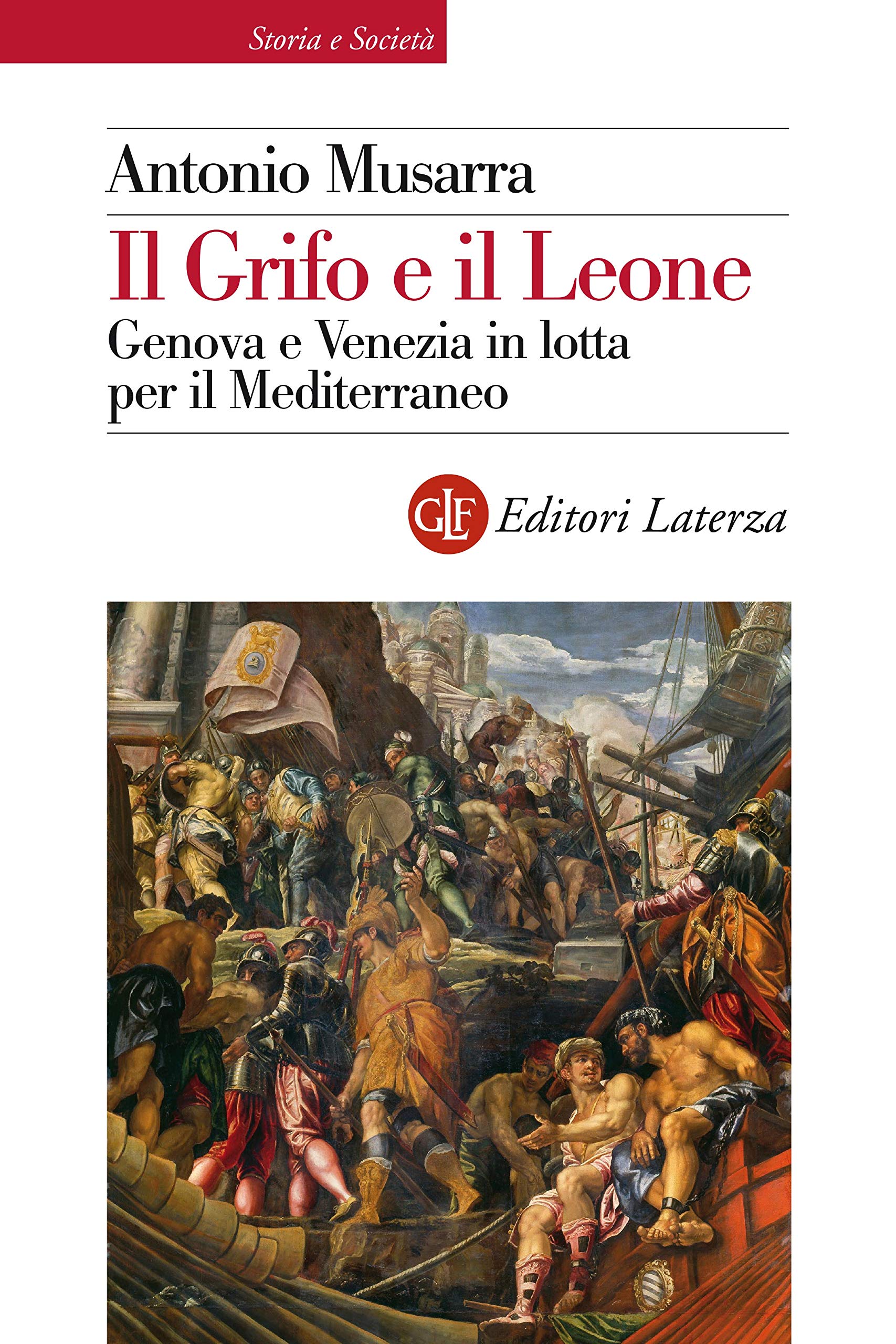 Il Grifo e il Leone: Genova e Venezia in Lotta per il Mediterraneo